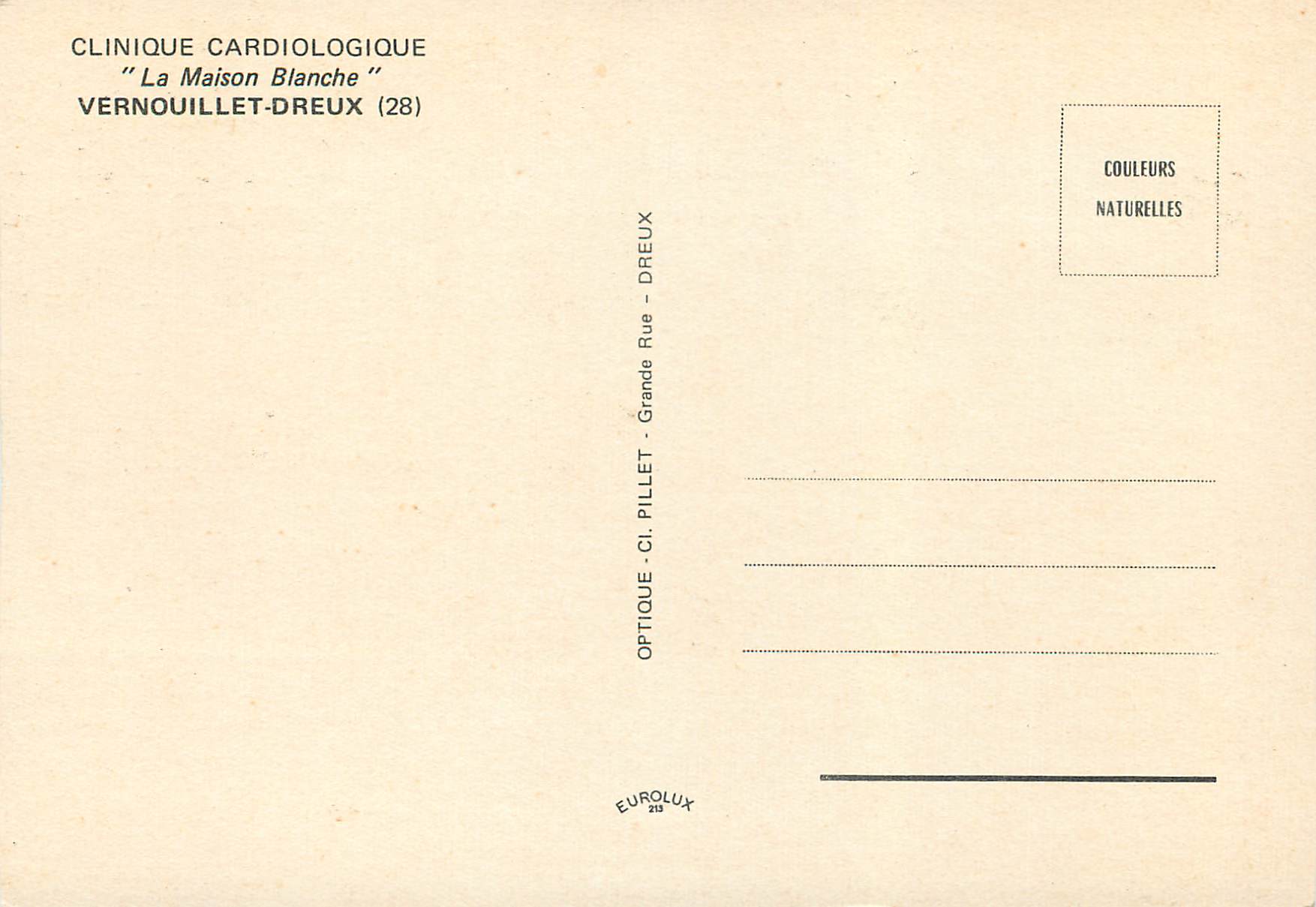 Clinique Cardiologique 'La Maison Blanche' — Vernouillet-Dreux (28) — Optique Pillet — Reverso