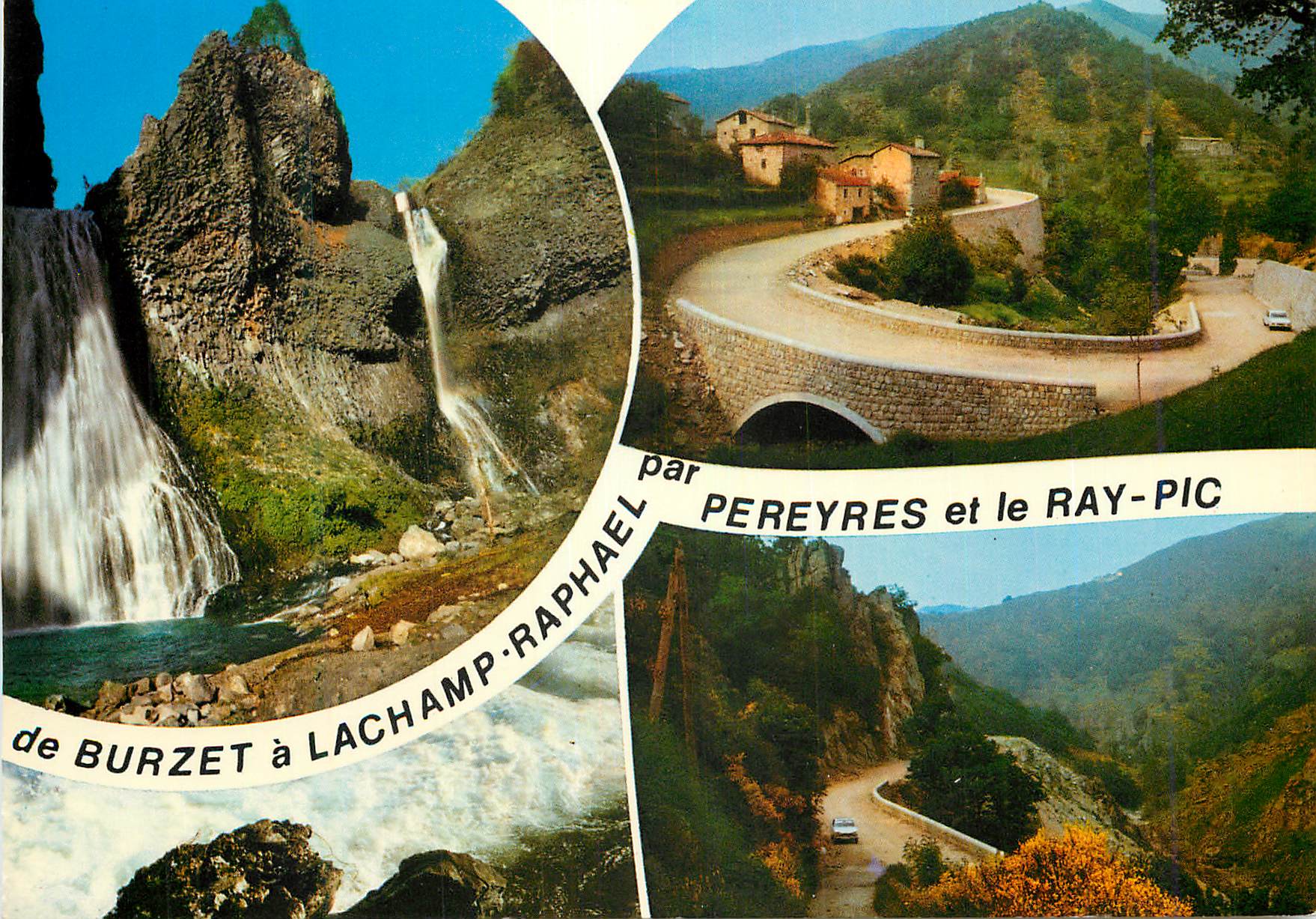 Les cascades du Ray-Pic — route de Burzet à Lachamp-Raphael — par Pereyres et le Ray-Pic — Éditions J. Cellard