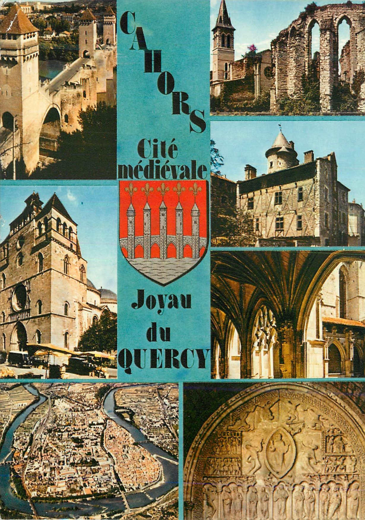 Cahors — Cité médiévale, Joyau du Quercy — Editions Modernes « Théojac »