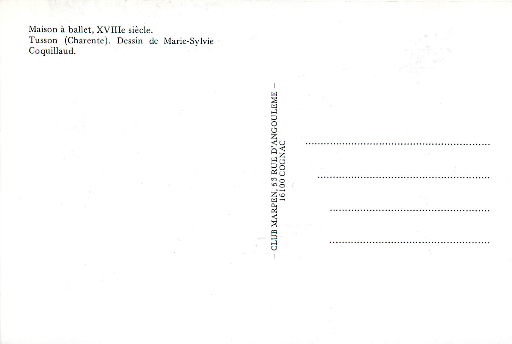 CPM Maison a ballet Tusson Charente Dessin de Marie Sylvie Coquillaud  — Rückseite
