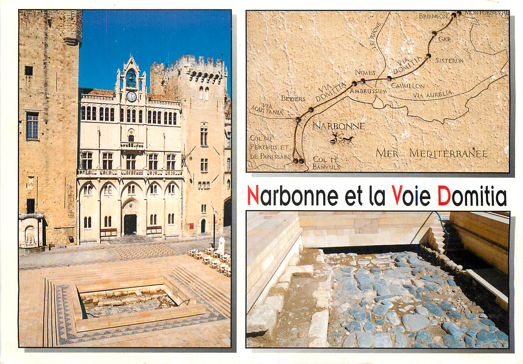 Narbonne et la Voie Domitia — Éditeur : Editions Ville d'Narbonne, n° 25.030