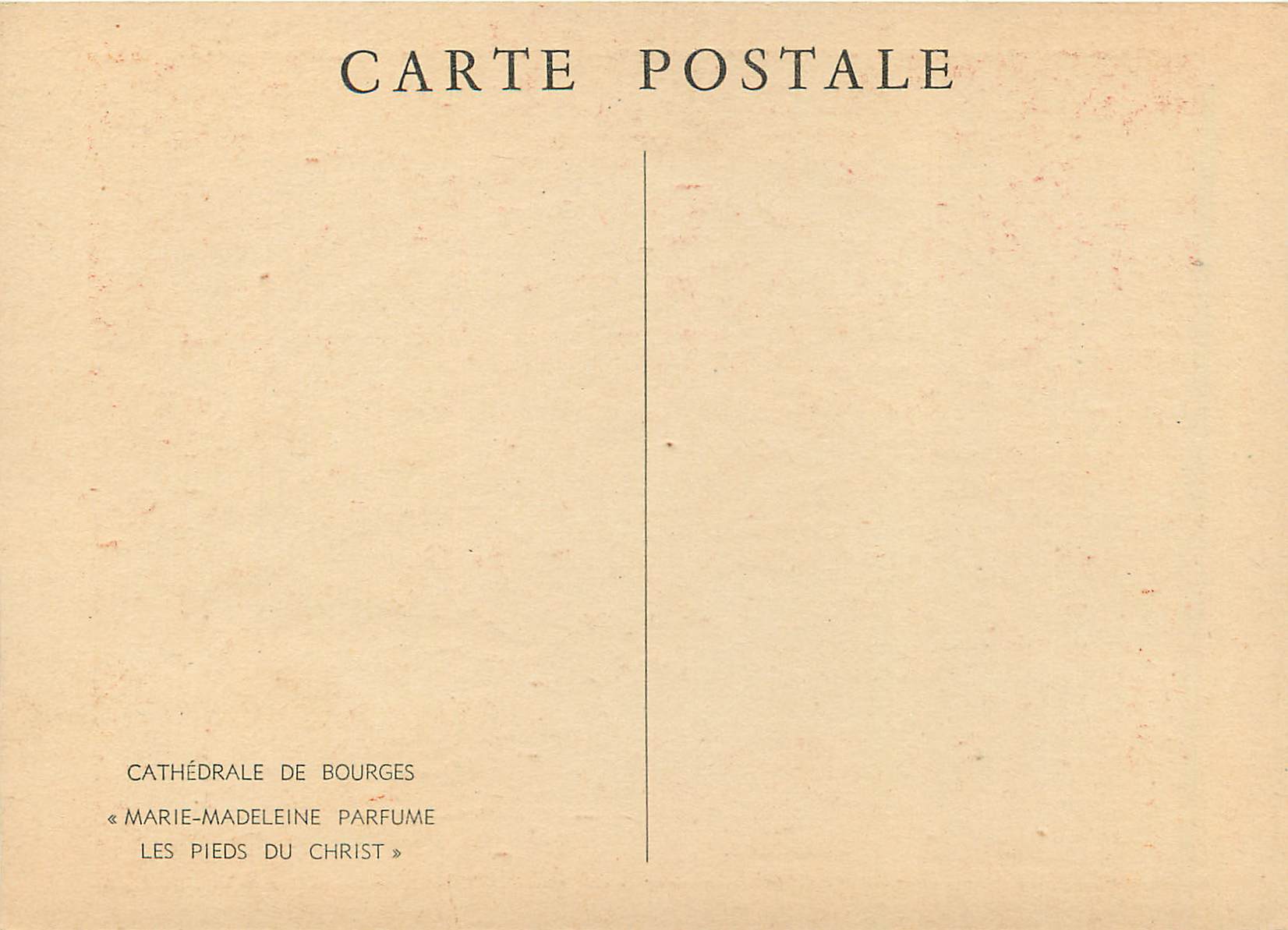 CPM Cathedrale de Bourges Marie Madeleine Parfume Les pieds du Christ  — Rückseite