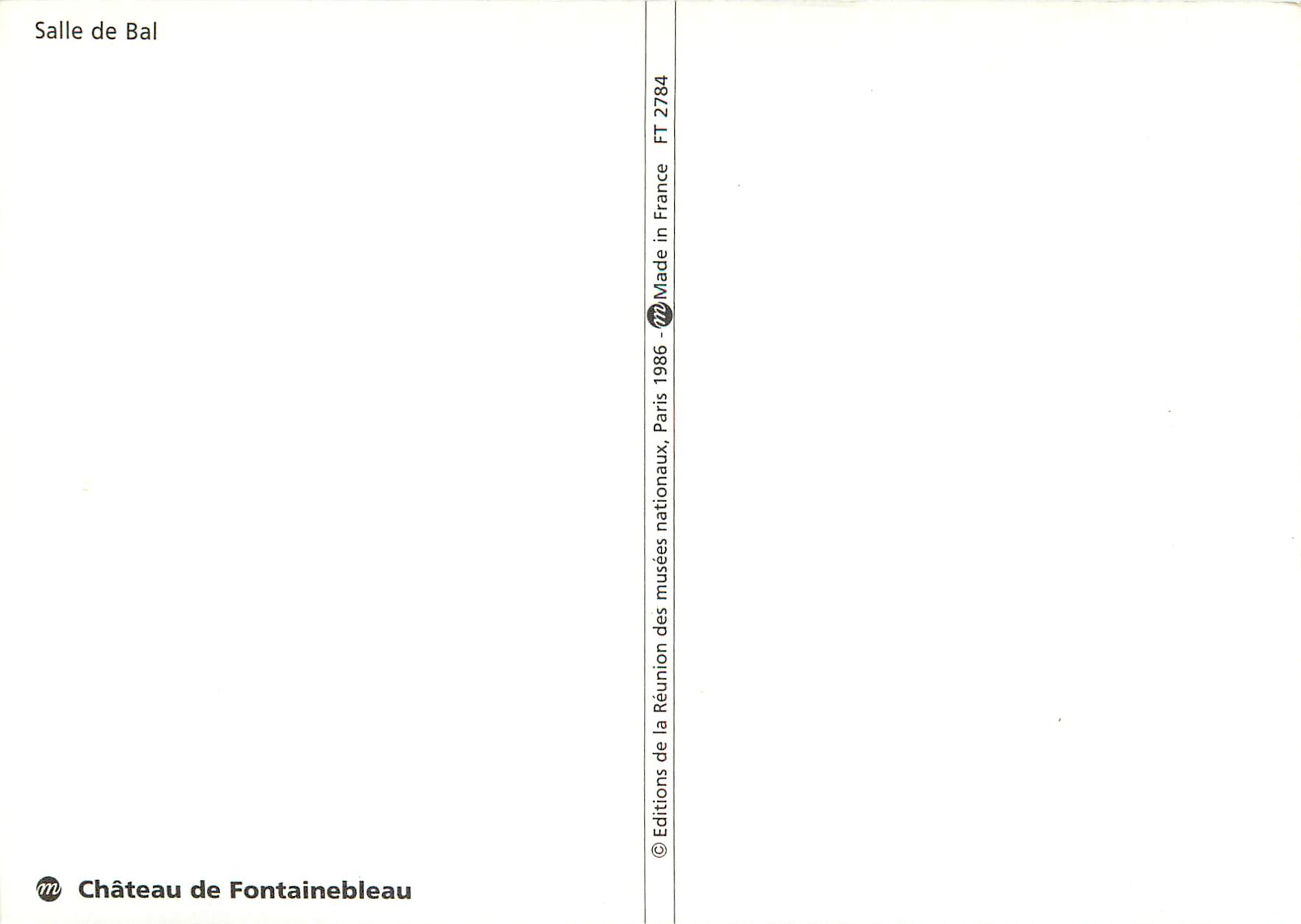 Sala da Ballo — Castello di Fontainebleau — Éditions de la Réunion des Musées Nationaux, Parigi 1986 — Verso