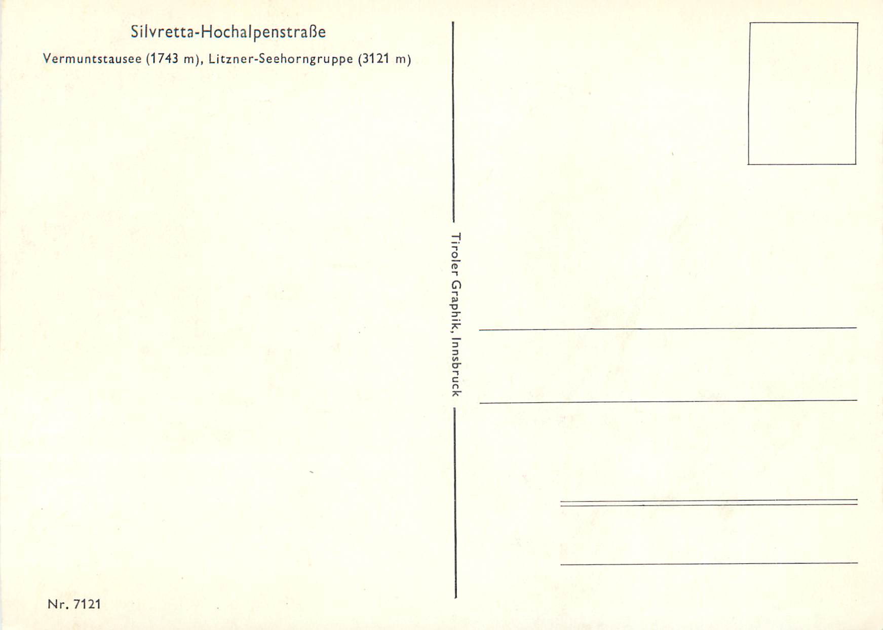 Silvretta-Hochalpenstraße — Vermuntstausee (1743 m), Litznzer-Seehorngruppe (3121 m) — Tiroliker Graphik, Innsbruck, Nr. 7121 — Rückseite
