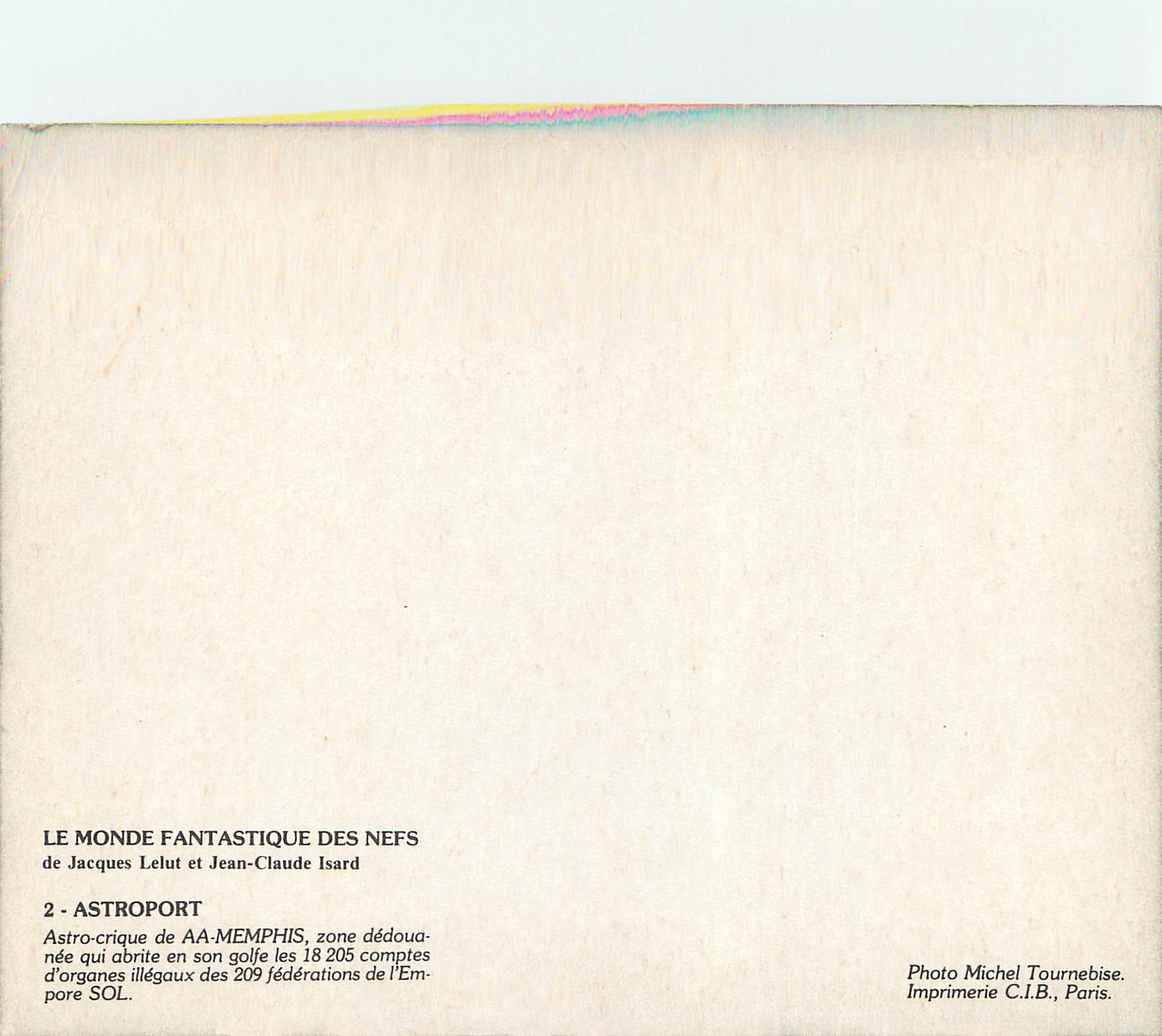 CPM Le Monde Fantastique des Nefs de Jacques Lelut et Jean Claude Isard Astroport Memphis — Back
