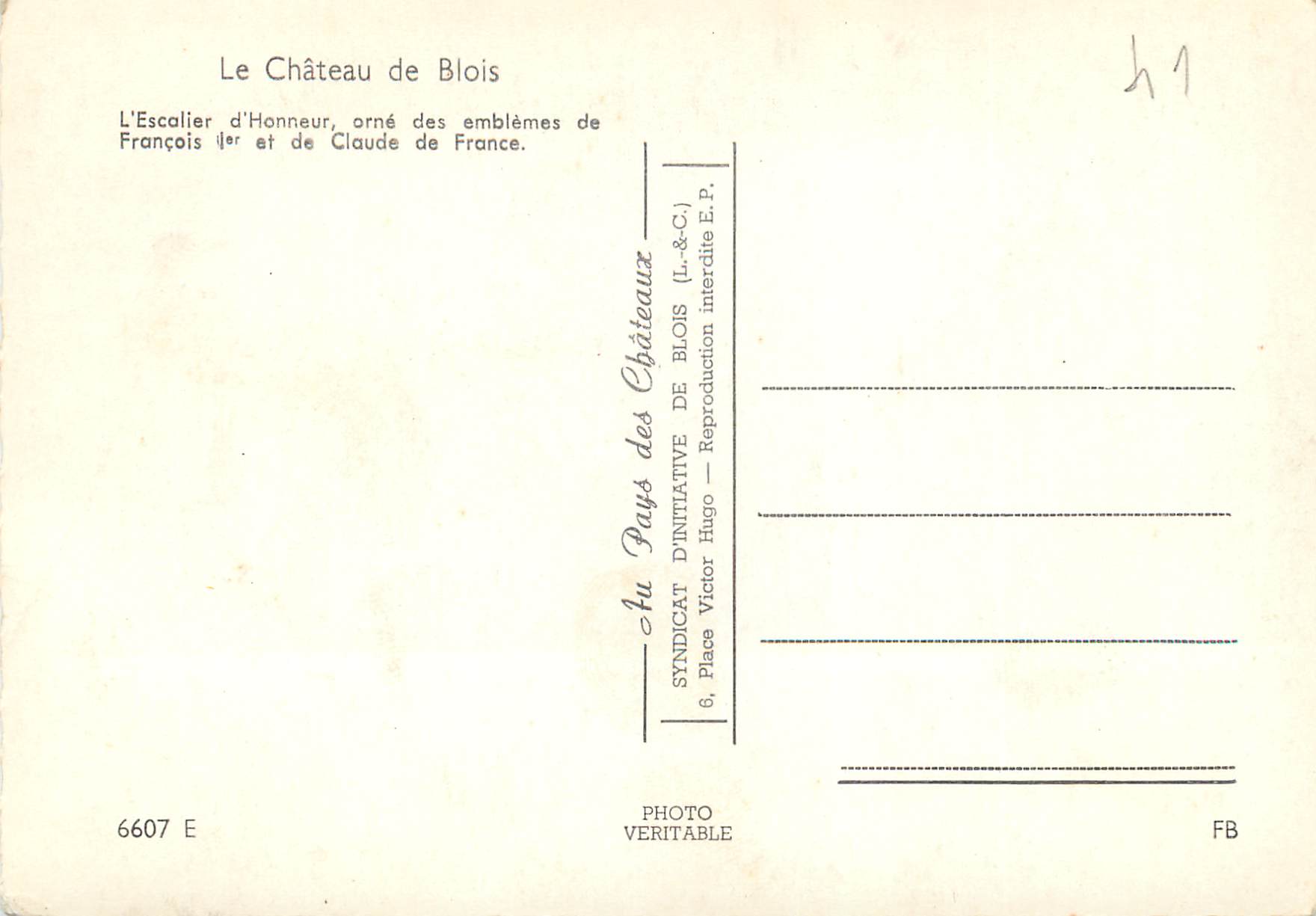 CPM Le Chateau de Blois L'Escalier d'Honneur orne des Emblemes de Francois Ier et de Claude de France — Rückseite