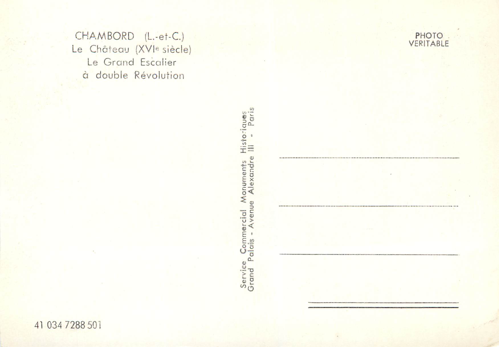 Chambord (L.-et-C.) — Le Château (XVIe siècle) — Le Grand Escalier à double révolution — Service Commercial Monuments Historiques Alexandre III - Paris — Verso