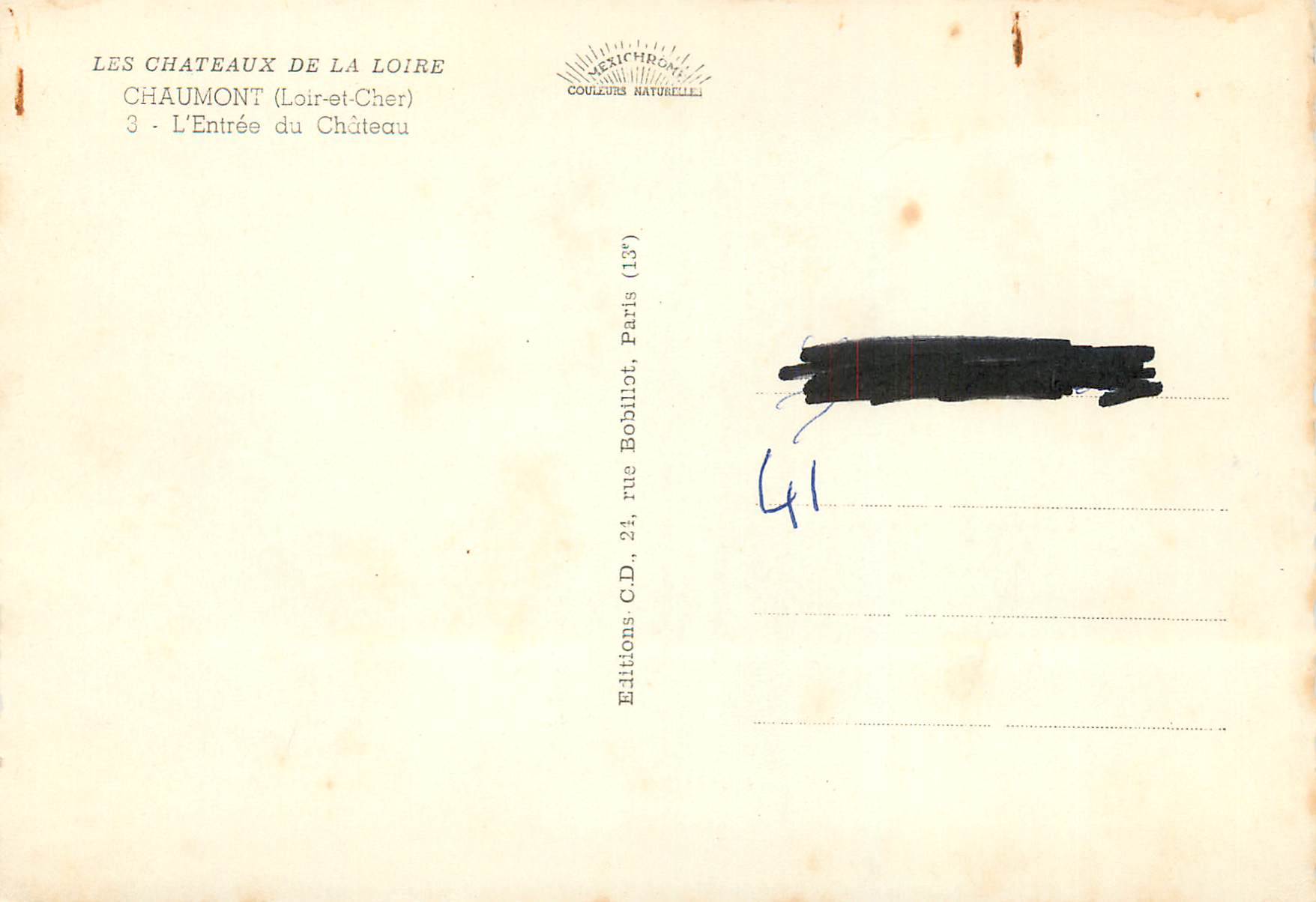 CPM Les chateaux de la loire chaumont (loir et cher) 3 l entree du chateau — Rückseite