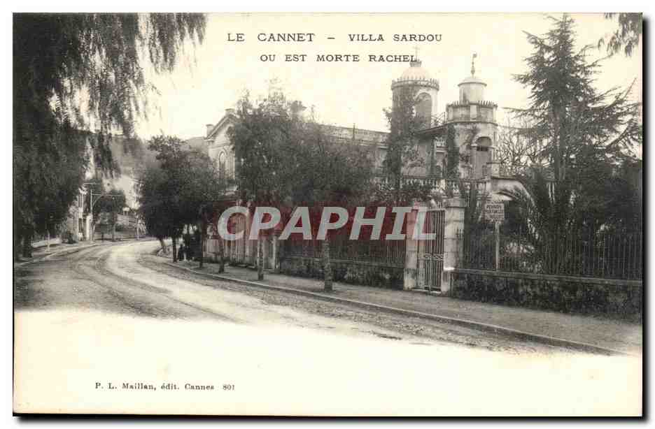 Le Cannet - Villa sardou ou est morte Rachel - CPA 
