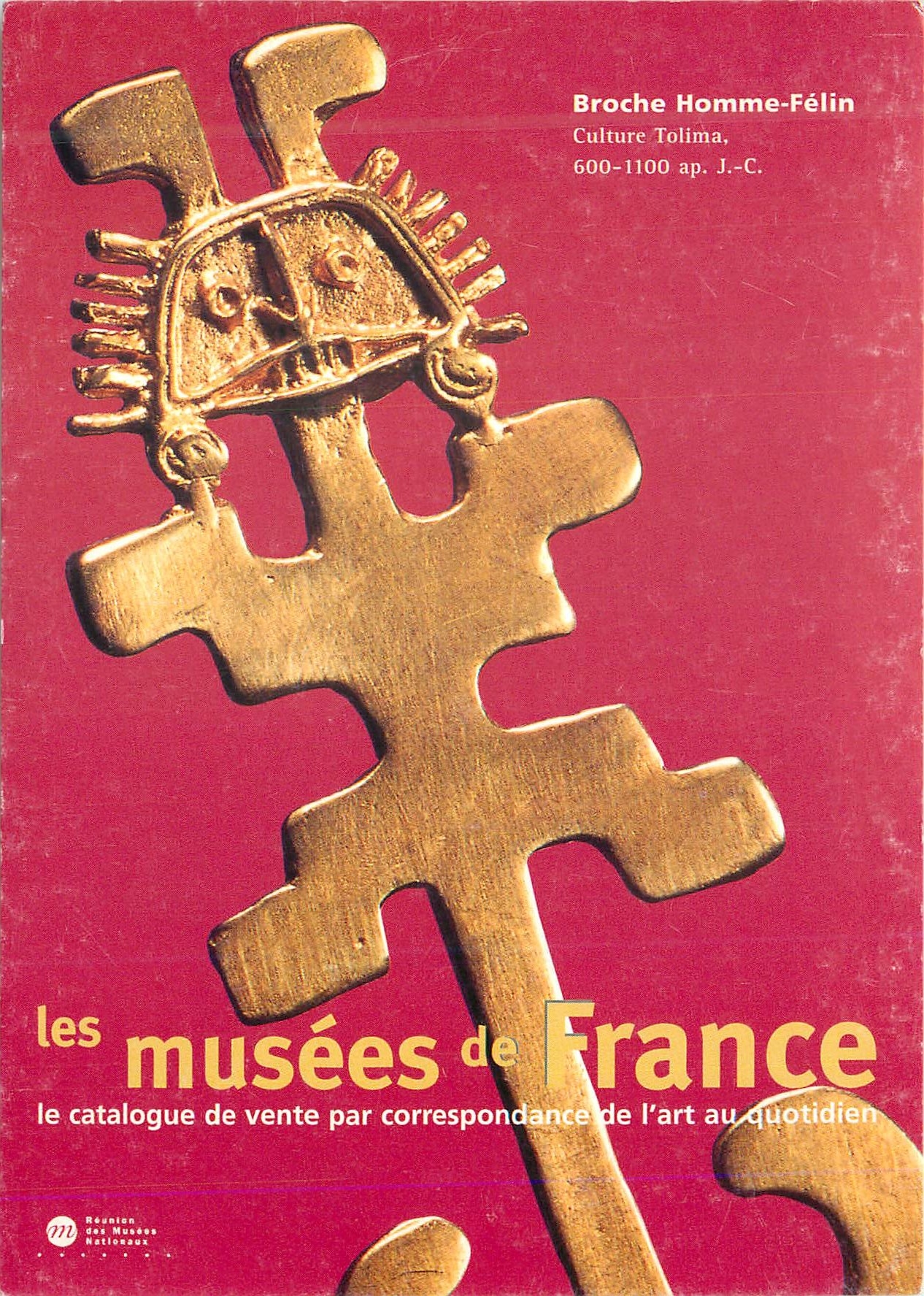 CPM Les Musees de France le catalogue de vente par correspondence de l art au qoutidien Broche Homme Felin Culture Tolim