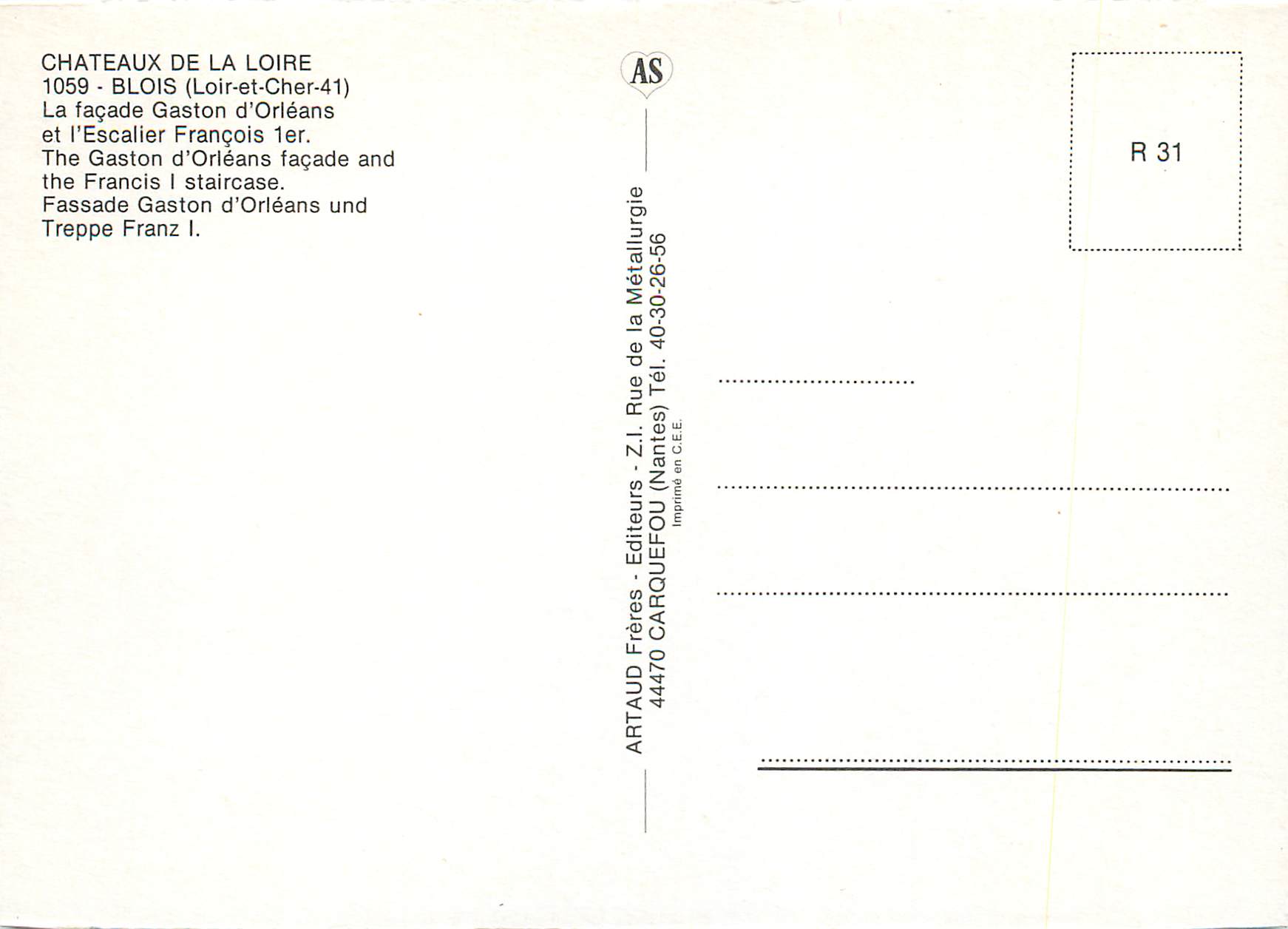 Châteaux de la Loire — Façade Gaston d'Orléans et l'Escalier François 1er — Artaud Frères, n° R 31 — Reverso