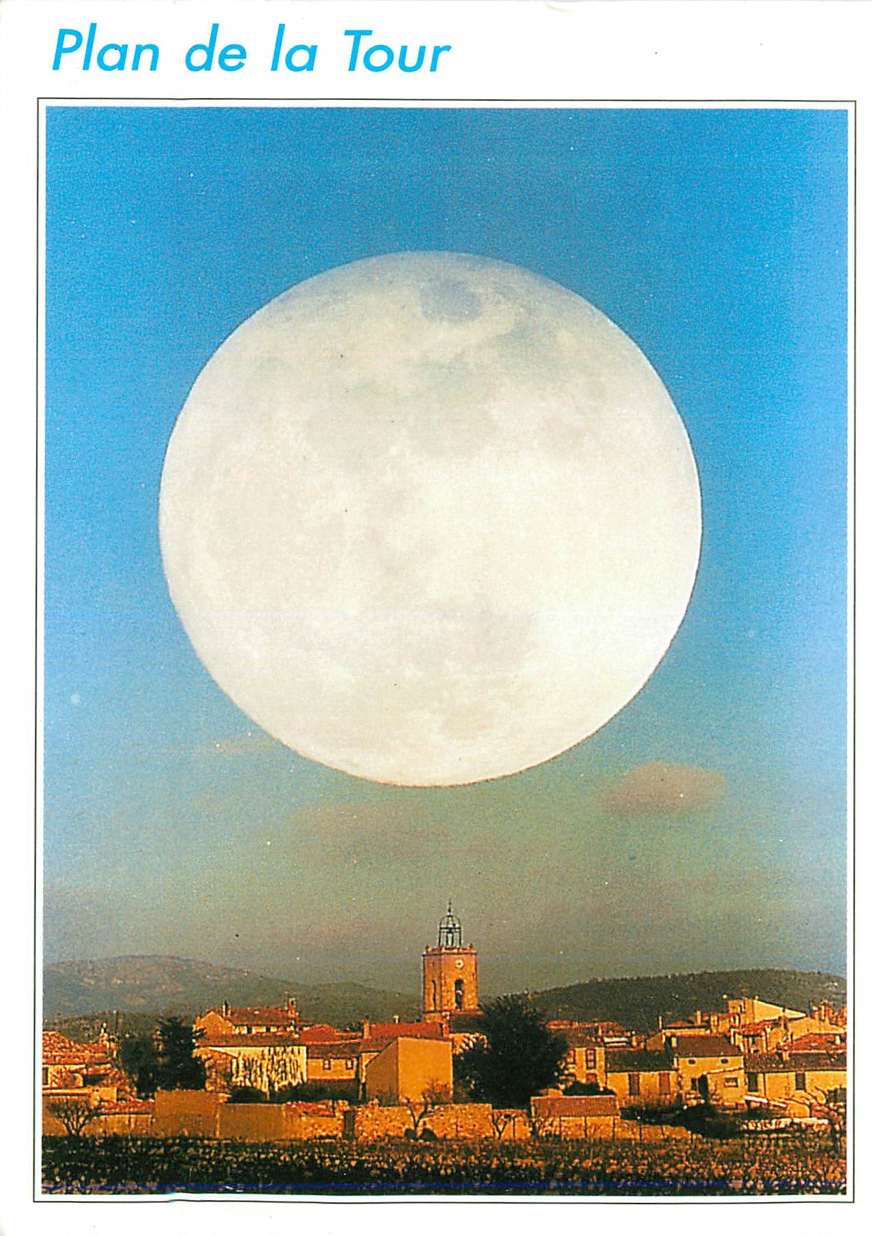 CPM Pleine lune sur Plan de la Tour Var Photo montage M Leroux Telesonne de Focale Observatoire provencal d astronomie