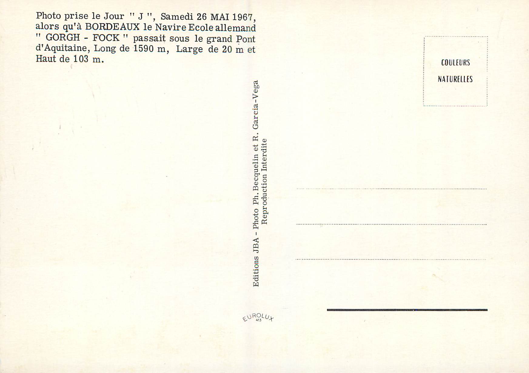 CPM Photo prise le Jour J Samedi 26 Mai 1967 alors qu a Bordeaux le Navire Ecole allemand Gorgh Fock passait sous le gra — Verso