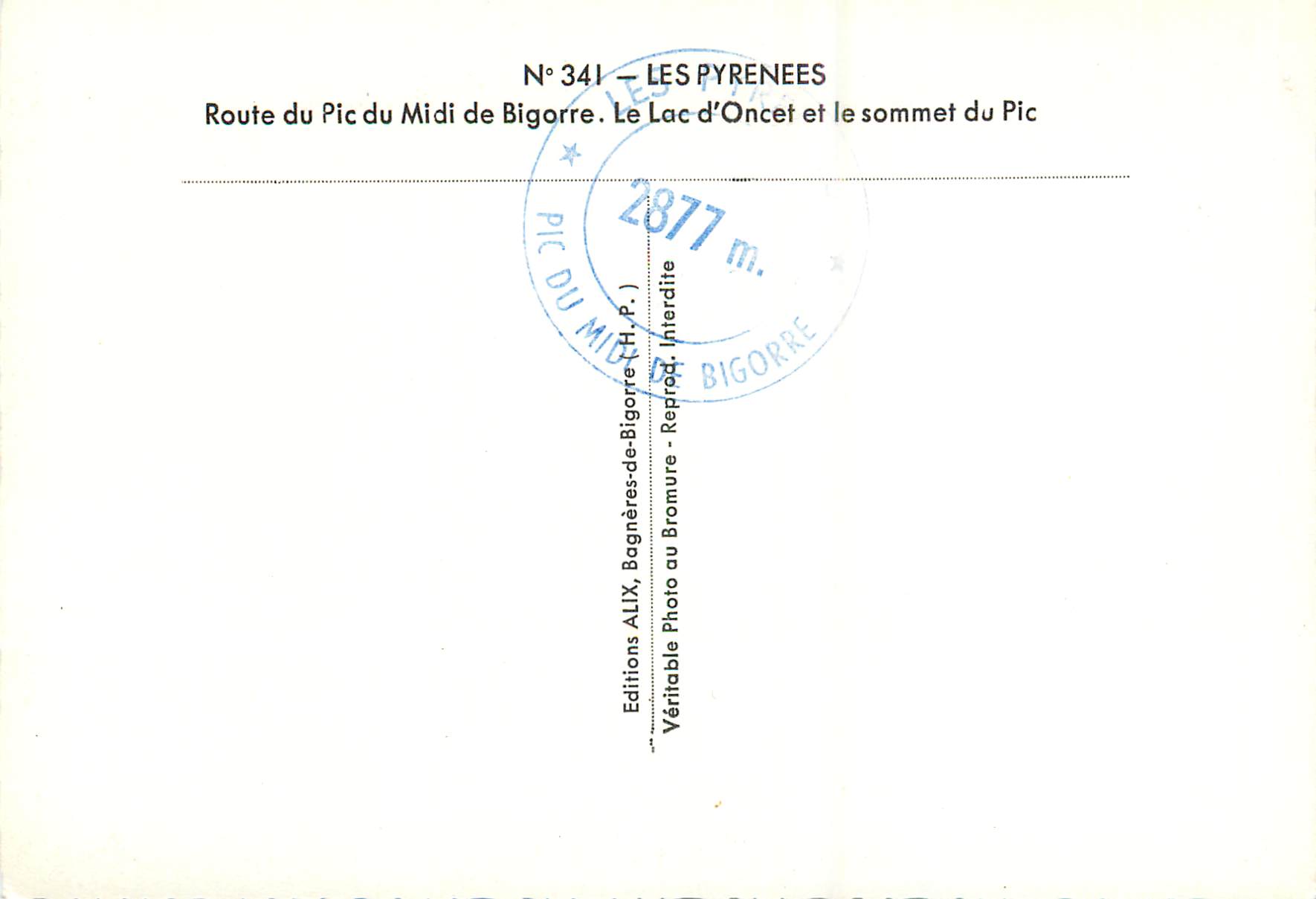 Route du Pic du Midi de Bigorre — Le Lac d'Oncet et le sommet du Pic — Éditions ALIX, N°341 — Reverso