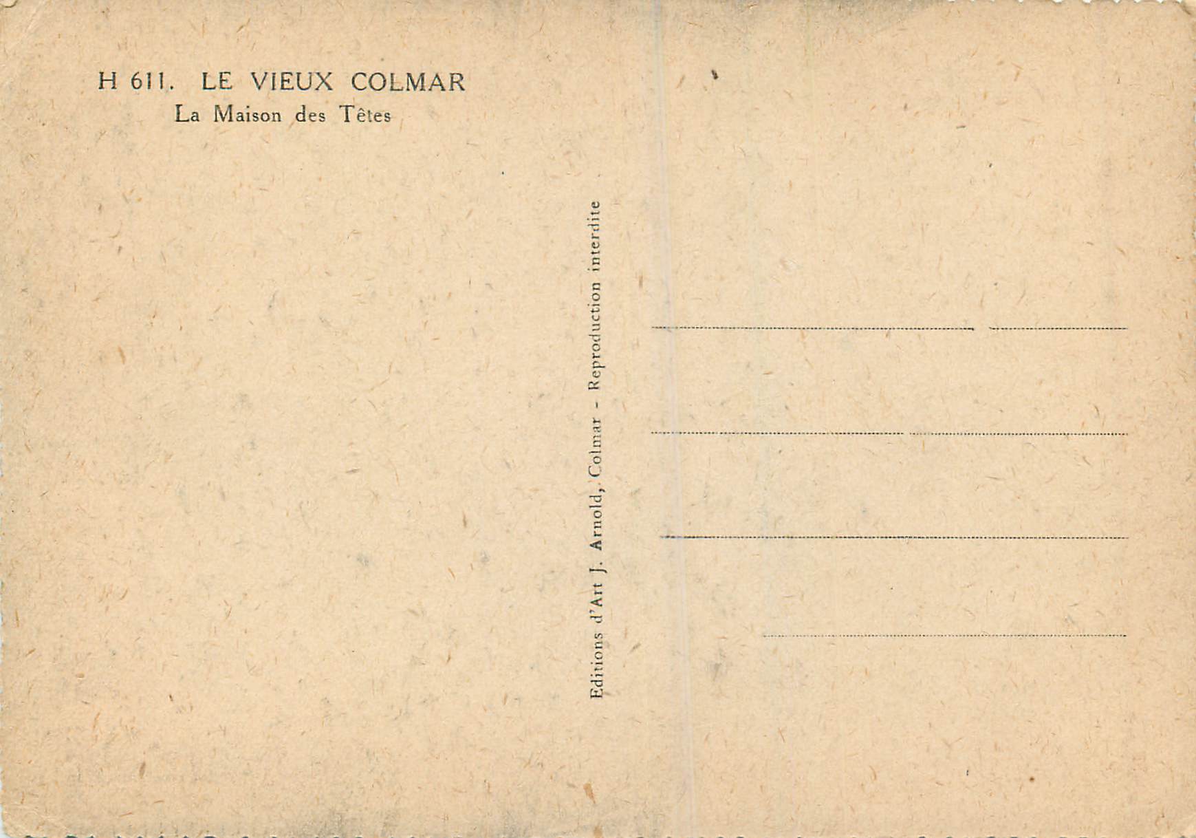 Le Vieux Colmar — La Maison des Têtes — Éditions d'Art J. Arnold — Rückseite