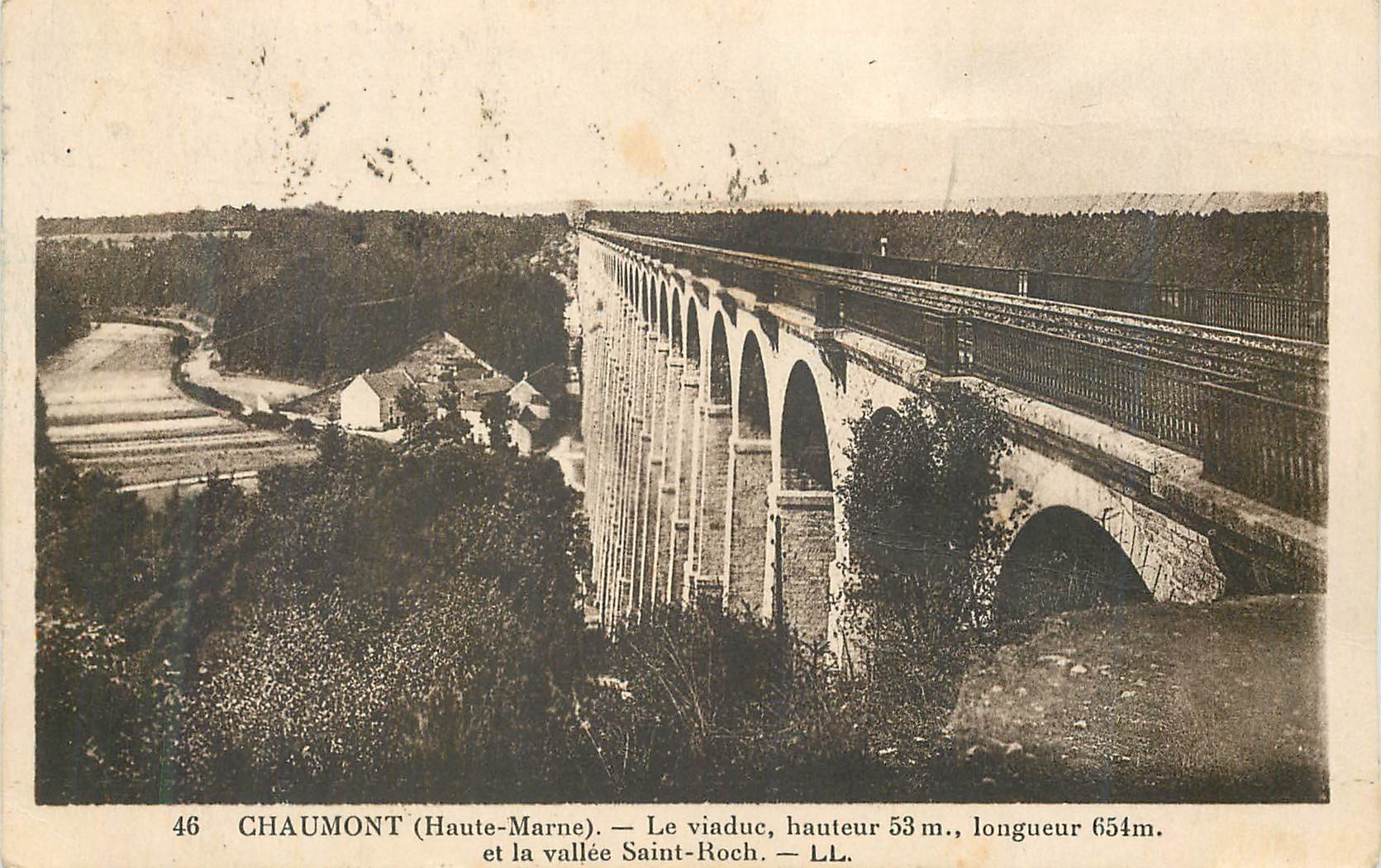 CPA Chaumont (Haute Marne) Le viaduc Hauteur 53 m 654 m et La Vallee Saint Roch