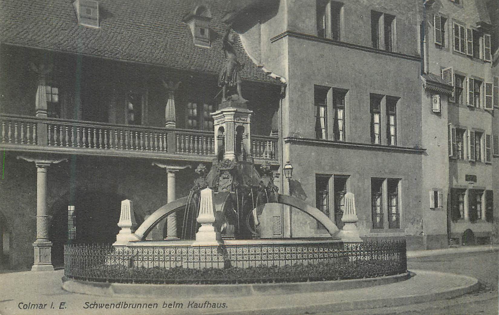CPA Colmar I E Schwendibrunnen Beim Kaufhaus