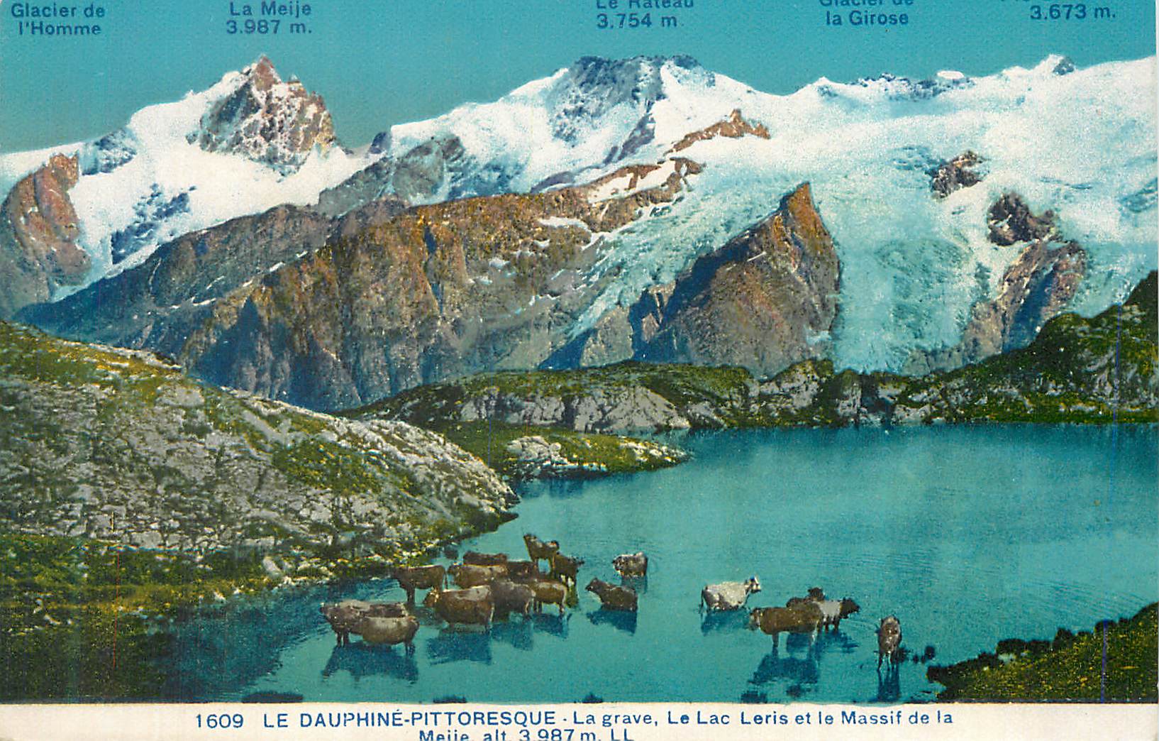 Le Dauphiné-Pittoresque : La Grave, Le Lac Léris et le Massif de la Meije — Éditeur LL n°1609
