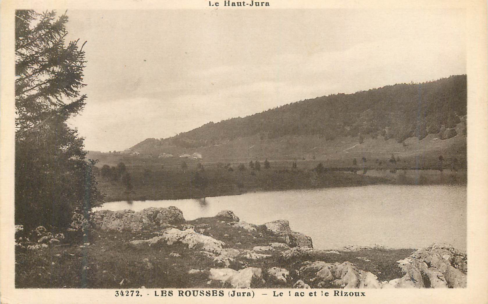 CPA Les Rousses (Jura) Le Lac et le Rizoux