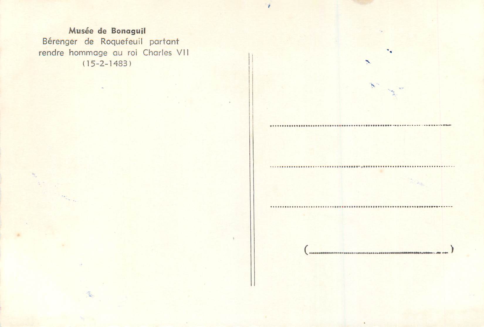 CPM Musee de Bonaguil Berenger de Roquefeuil Partant Rendre Hommage au Roi Charles VII (15 Fev 1483) — Back