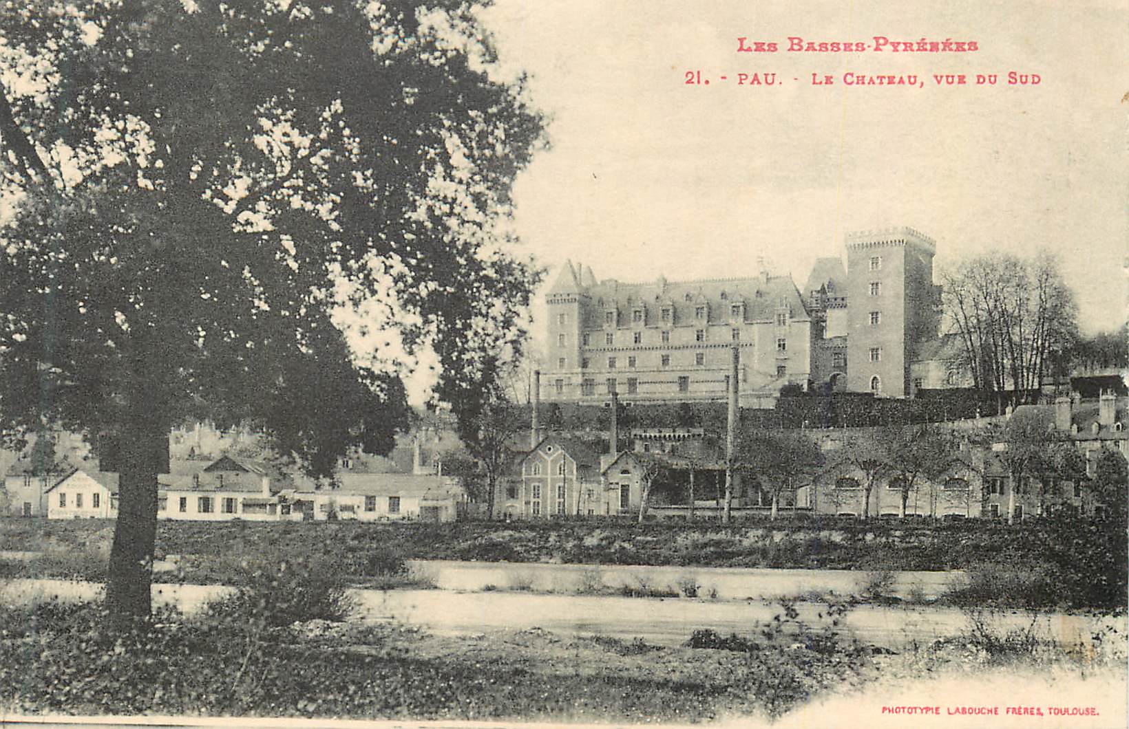 Pau - Le Château, vue du Sud — Les Basses-Pyrénées — Phototypie Labouche Frères, Toulouse