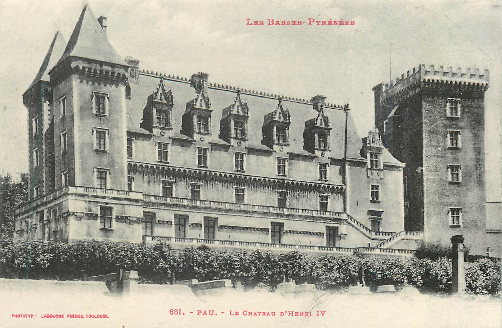 Pau — Le Château d'Henri IV — Les Basses-Pyrénées