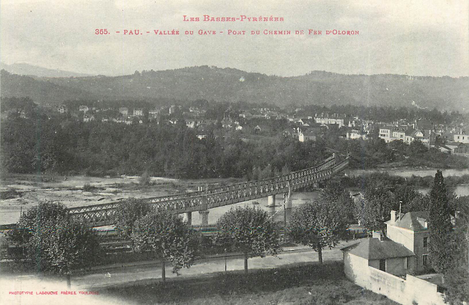 Die Basses-Pyrénées — Tal des Gave — Eisenbahnbrücke von Oloron — Phototypie Labouche Frères, Toulouse, Nr. 365