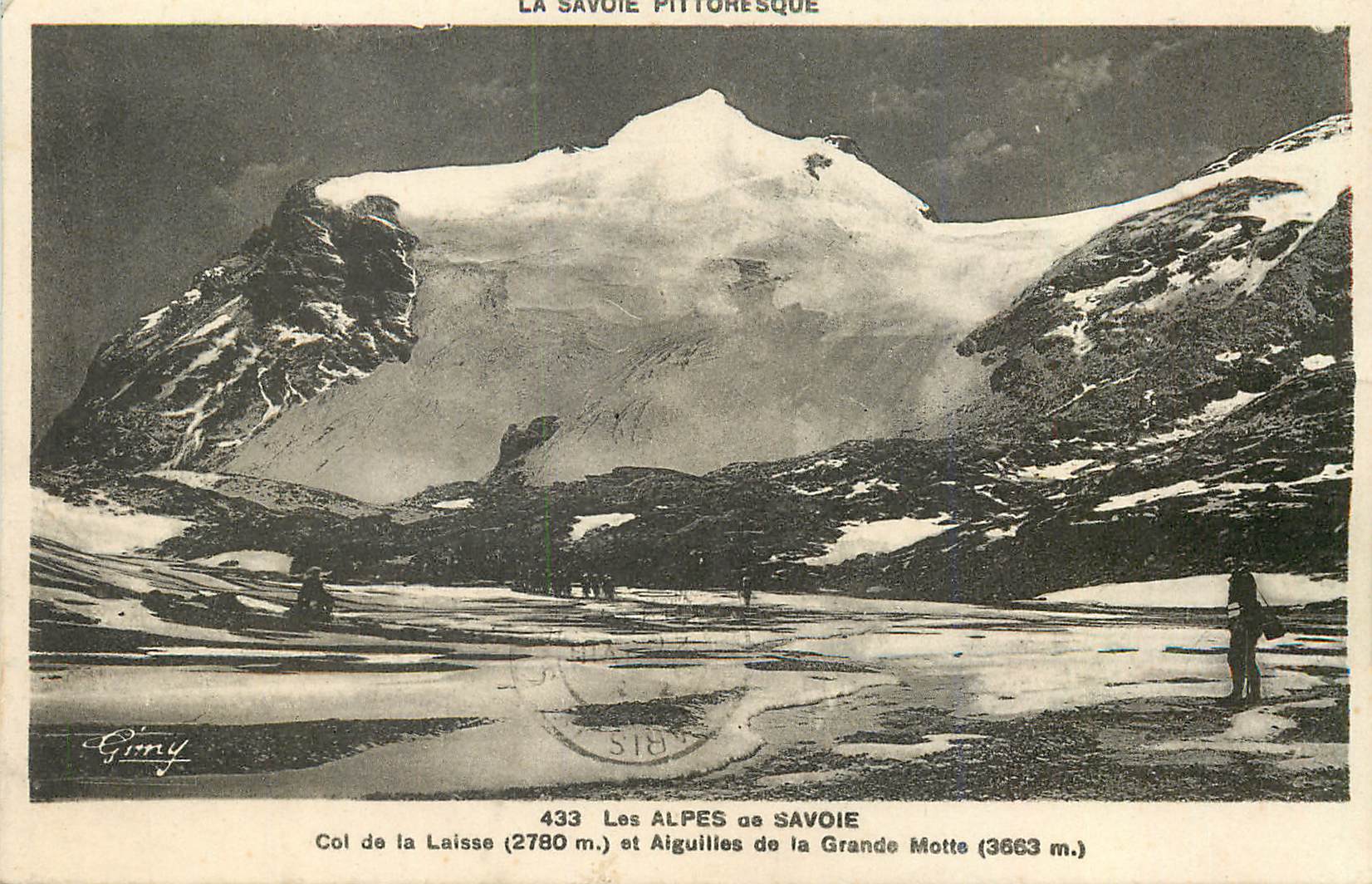 Col de la Laisse (2780 m.) et Aiguilles de la Grande Motte (3663 m.) — Les Alpes de Savoie — éditeur Girny, n° 433