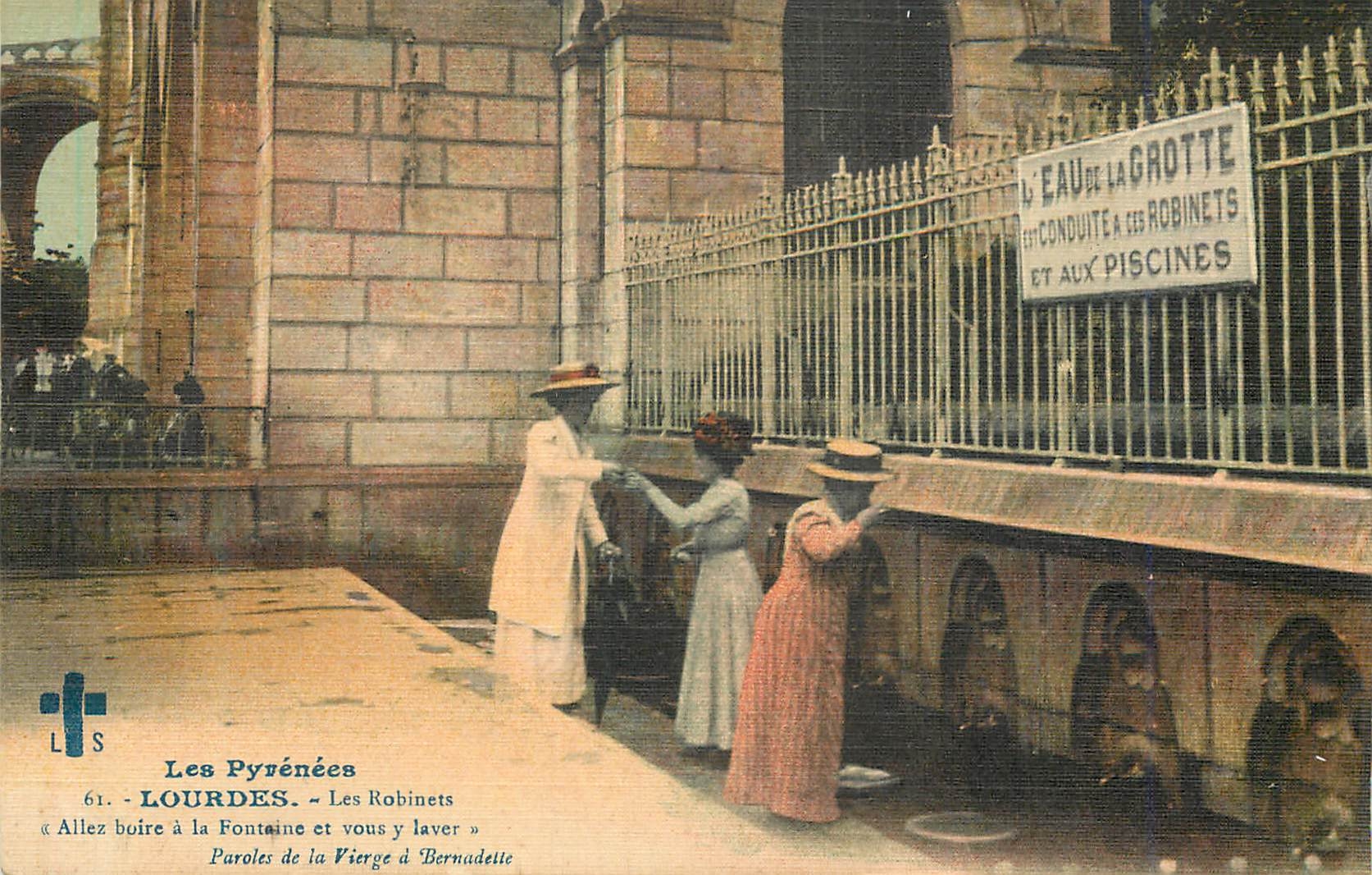 CPA Lourdes Les Pyrenees Les Robinets Allez Boire a la Fontaine et vous y Laver