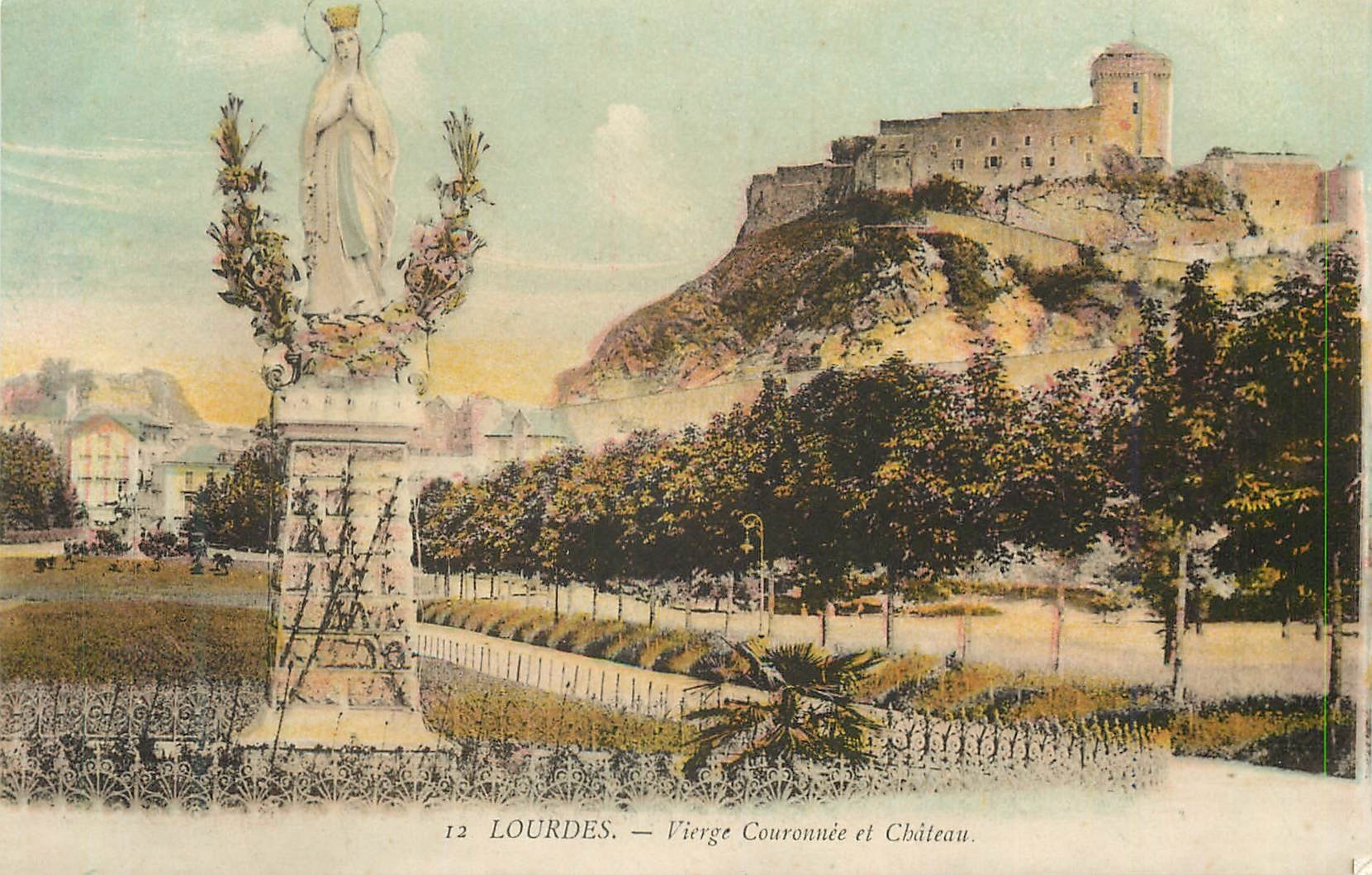 CPA Lourdes Vierge Couronnee et Chateau
