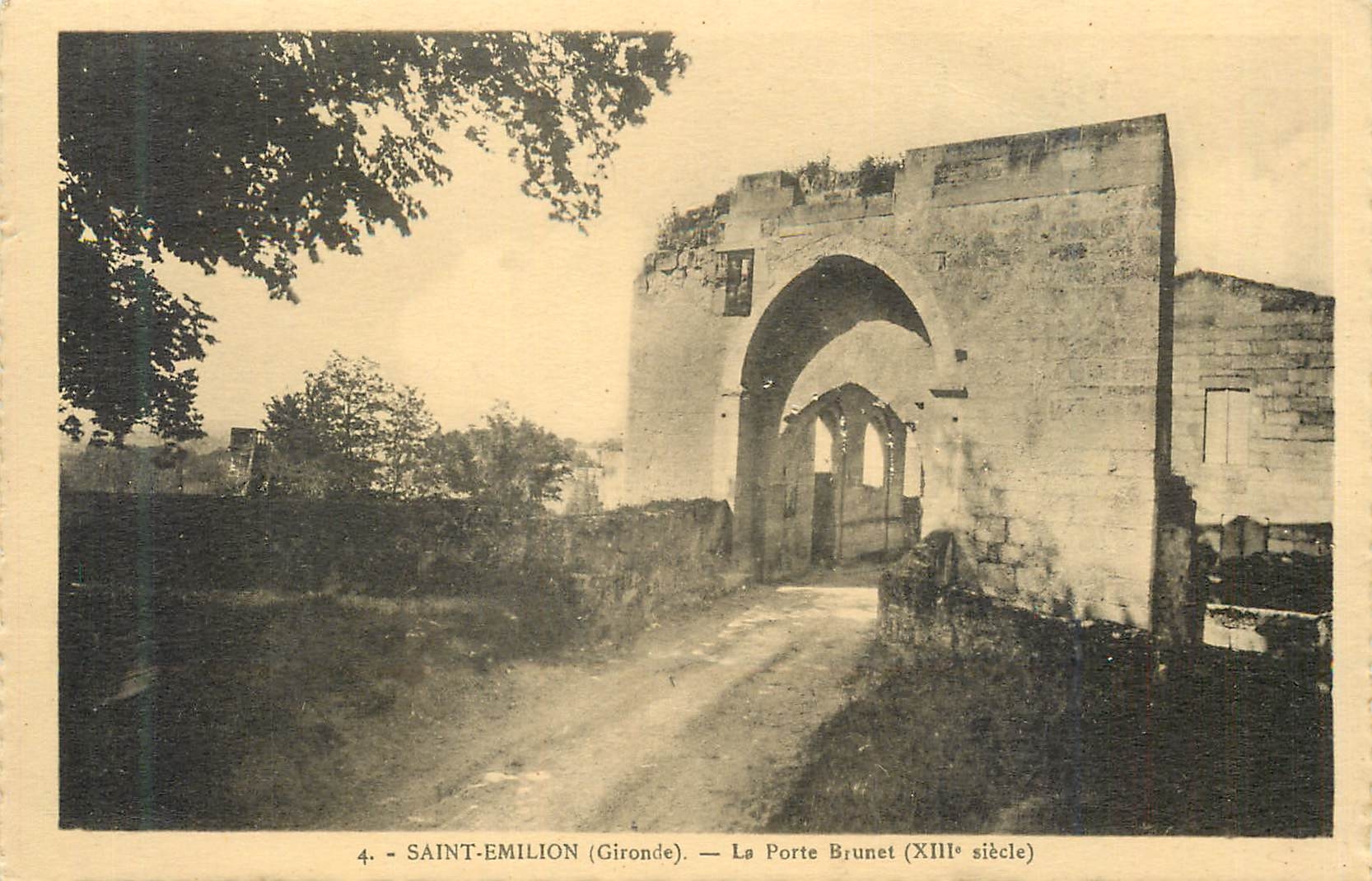 CPA Saint Emilion (Gironde) La Porte Bruent (XIIIe Siecle)