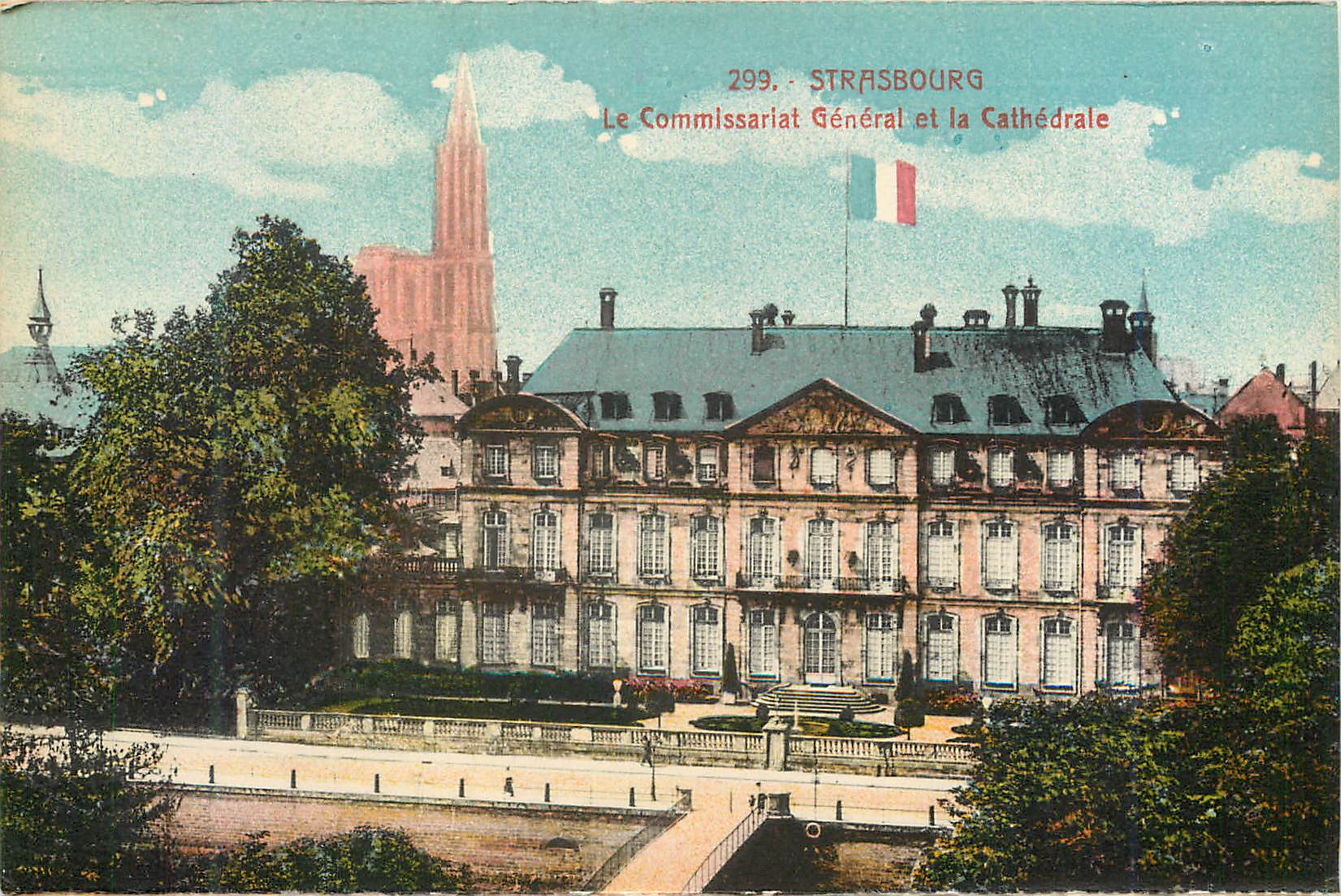 CPA Strasbourg le Commissariat General et la Cathedrale 