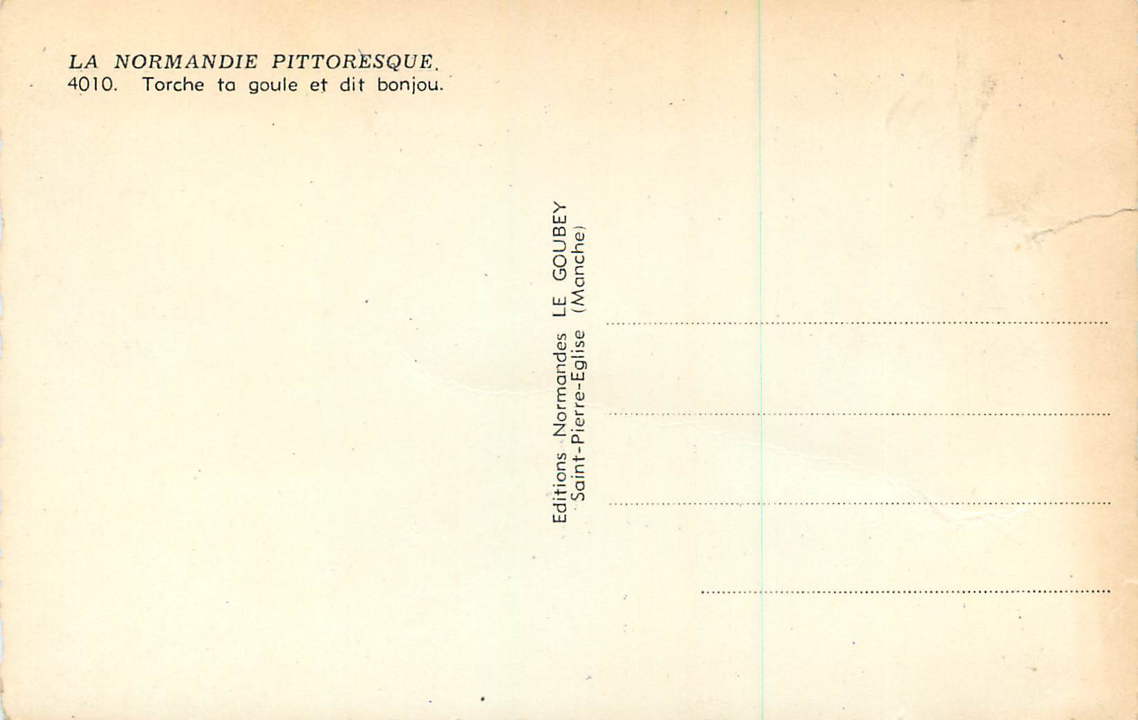 CPM La normandie pittoresque 4010 torche la goule et dit bonjou Folklore — Rückseite