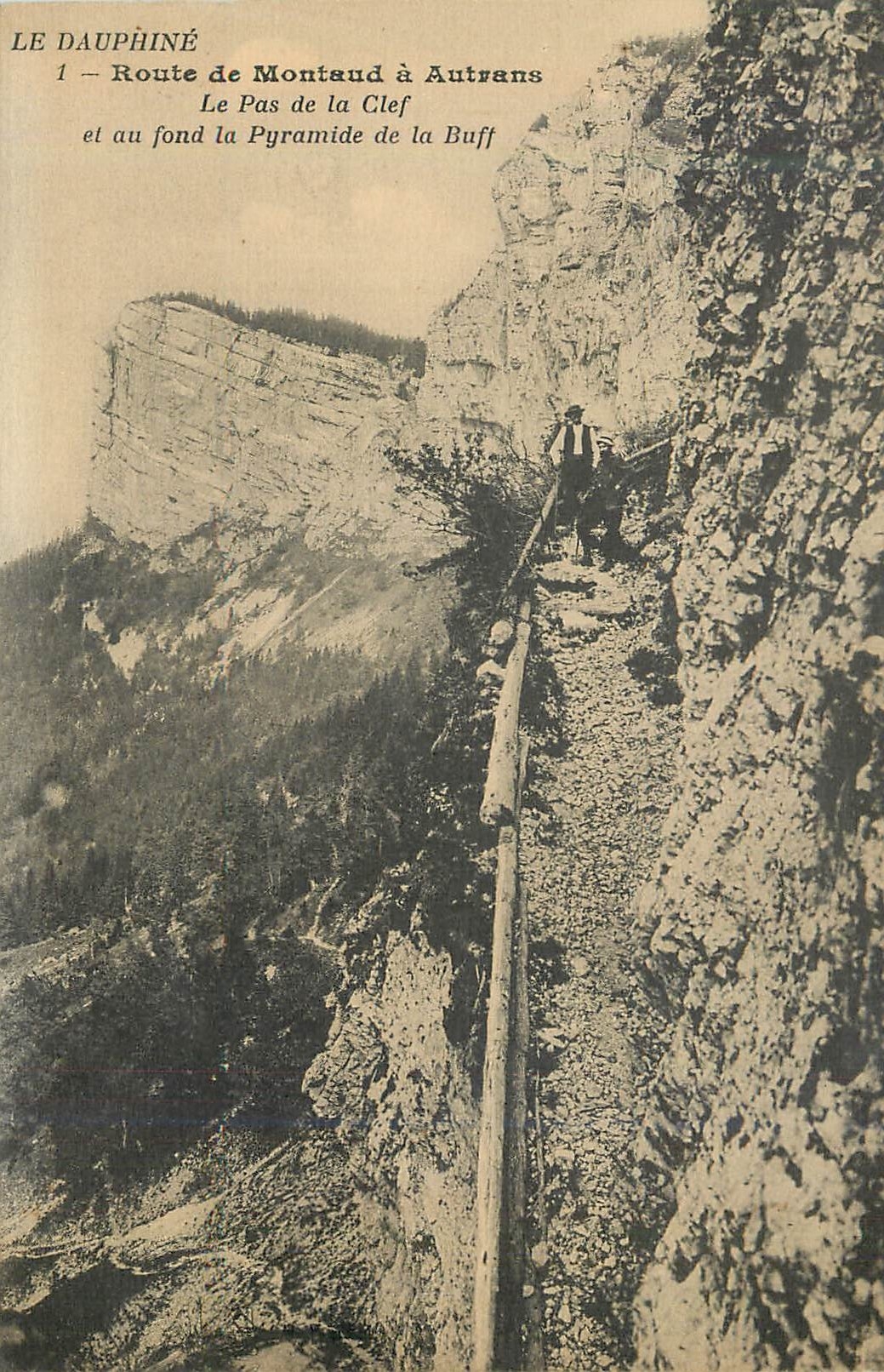 Route de Montaud à Autrans — Le Pas de la Clef et la Pyramide de la Buff — Éditeur Unis-France, n°1