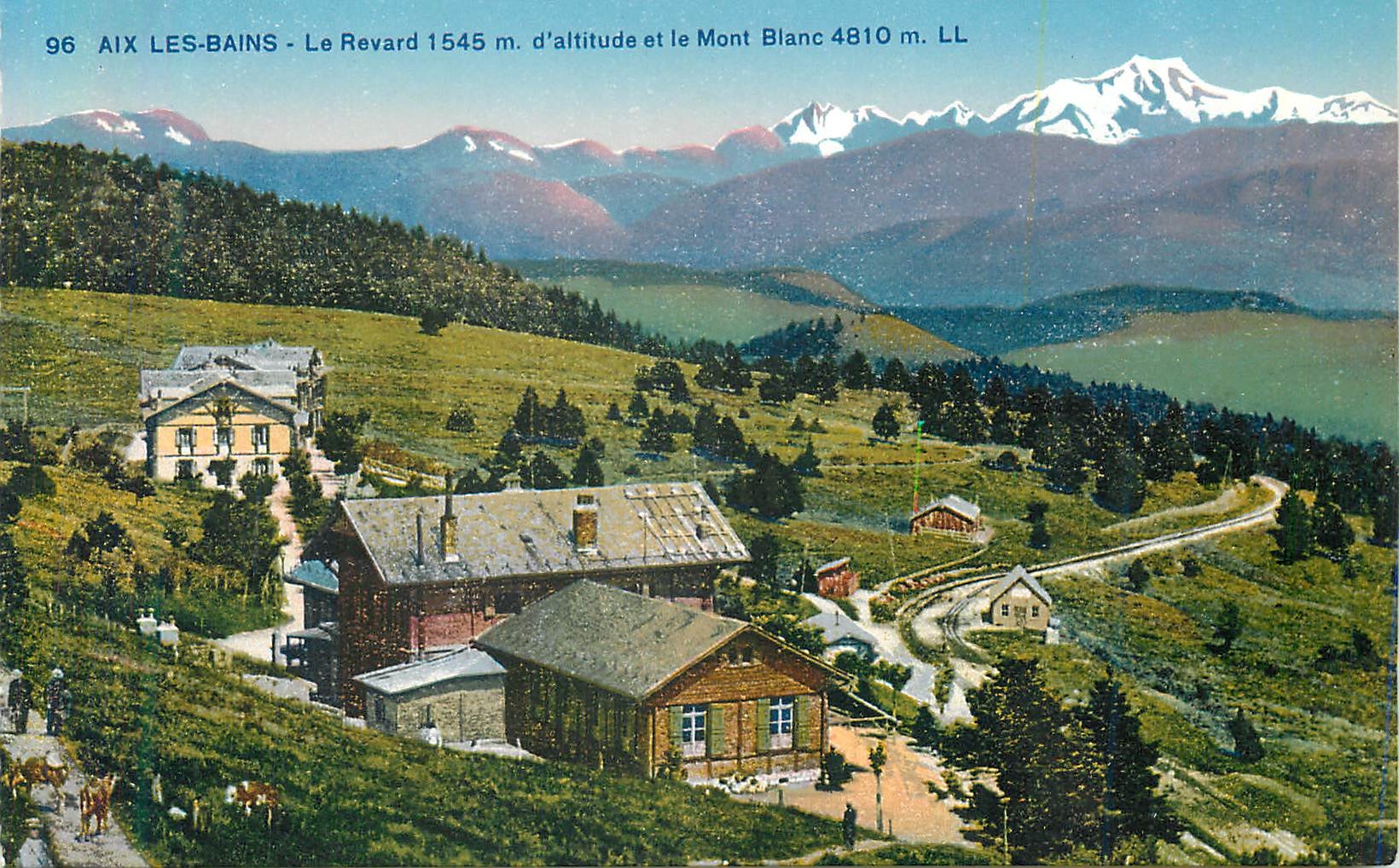 CPA 96 aix les bains le revard 1545 m d altitude et le mont blanc 4810m