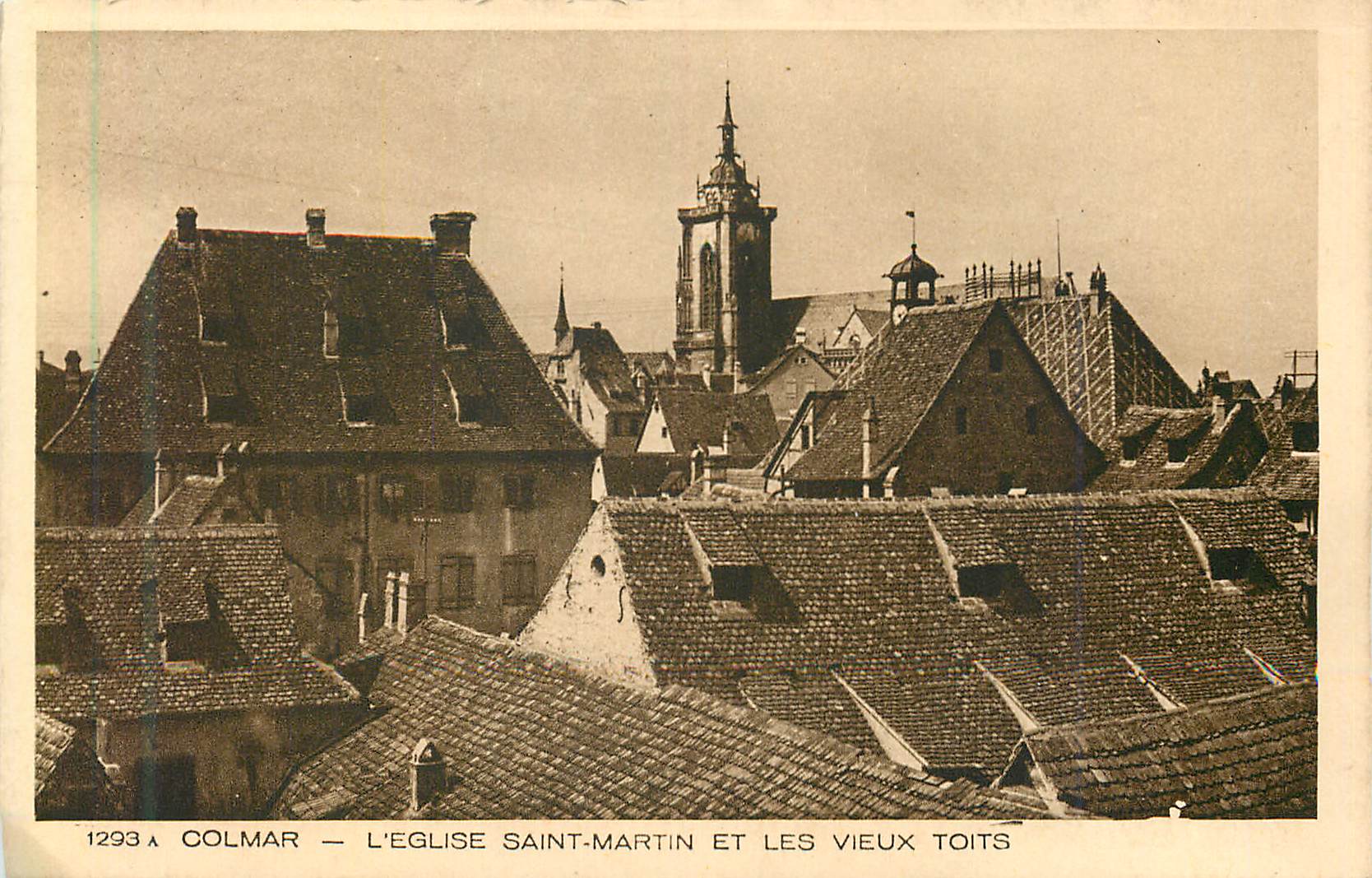 CPA 1293 colmar l eglise saint martin et les vieux toits