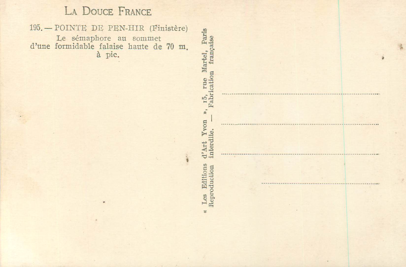 CPM La douce france 195 pointe de pen hir (finistere) le semaphore au sommet d une formidable falaise haute de 70 m a pi — Rückseite