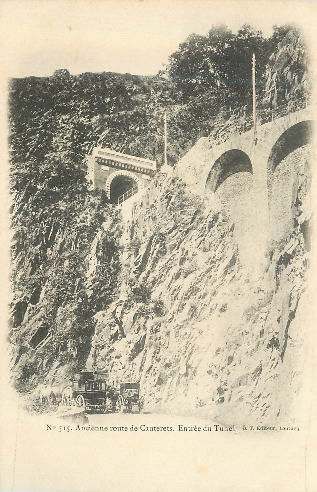 Old Route of Cauterets — Entrance to the Tunnel — D. T. Publisher, Lourdes, no. 515