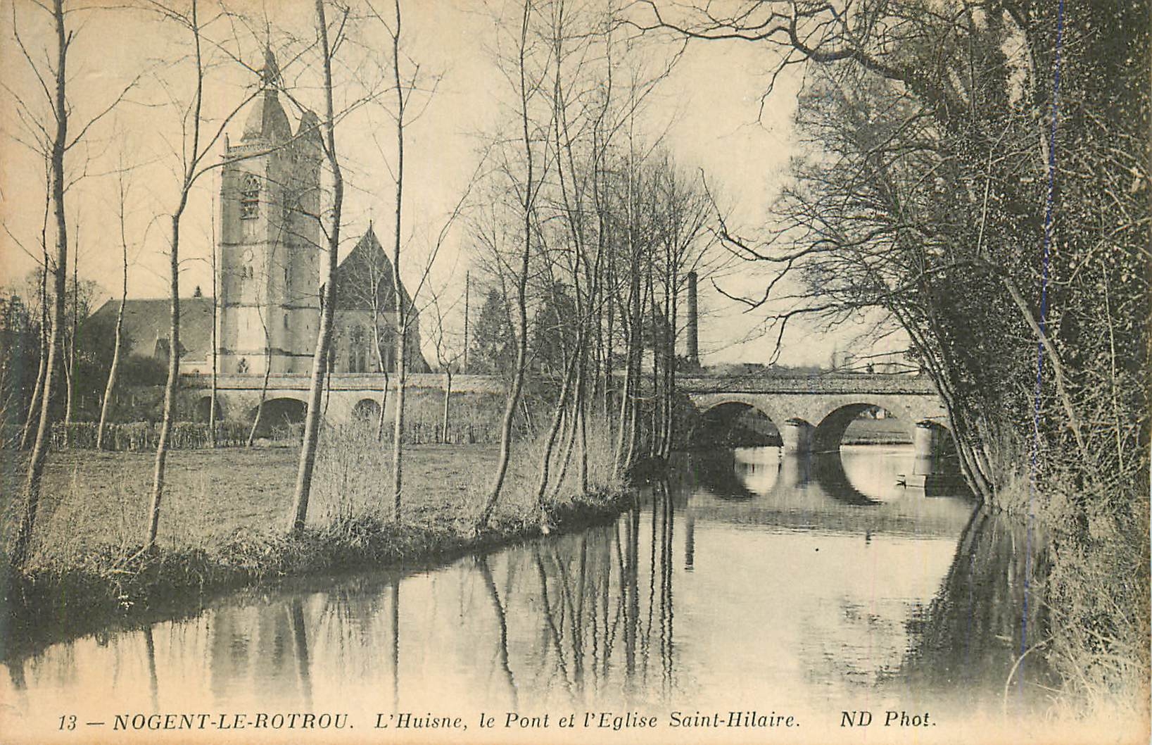 Nogent-le-Rotrou — L'Huisne, le Pont et l'Église Saint-Hilaire — ND Phot.
