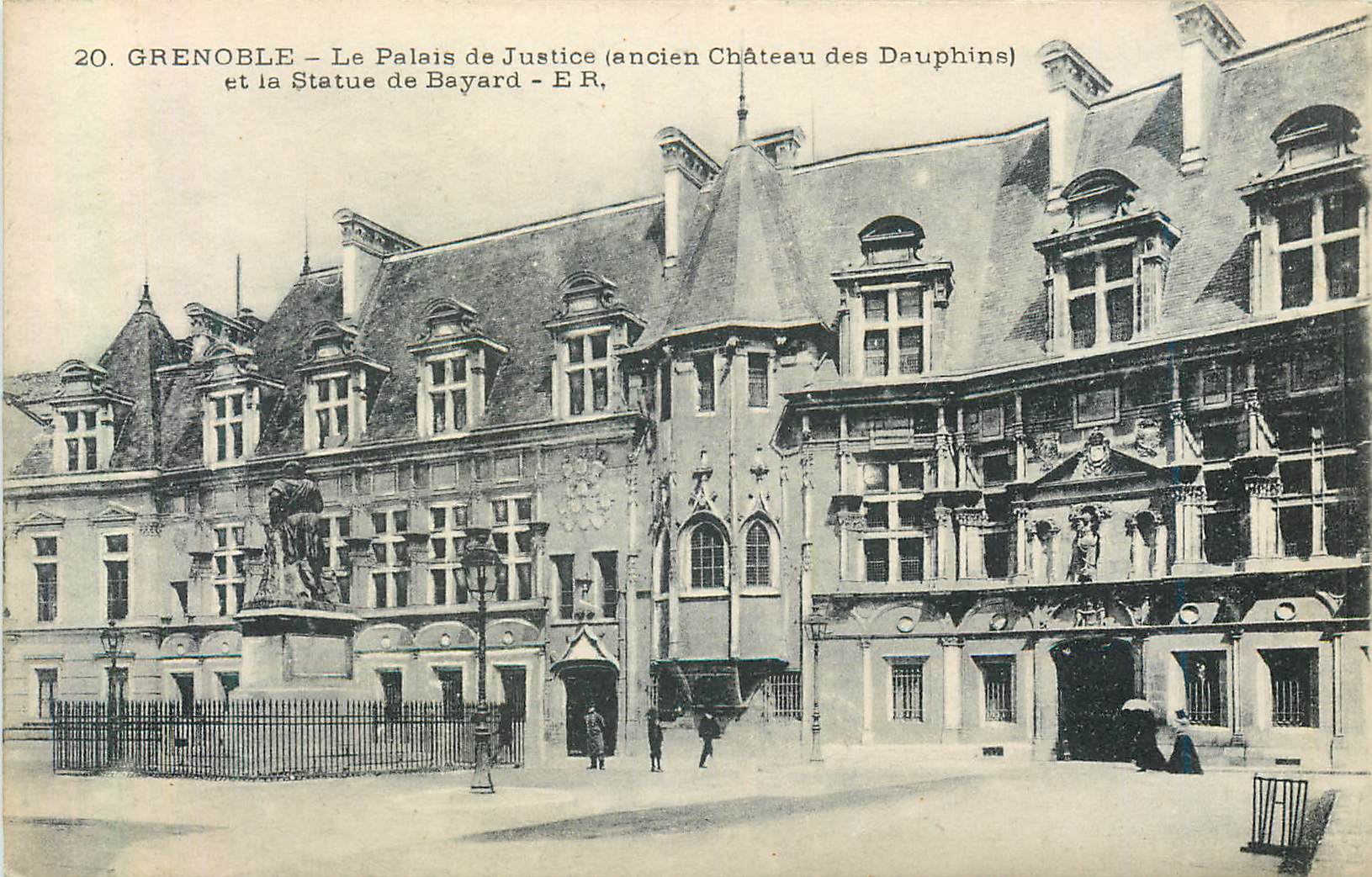 Grenoble — Le Palais de Justice (ancien Château des Dauphins) et la Statue de Bayard — E.R.