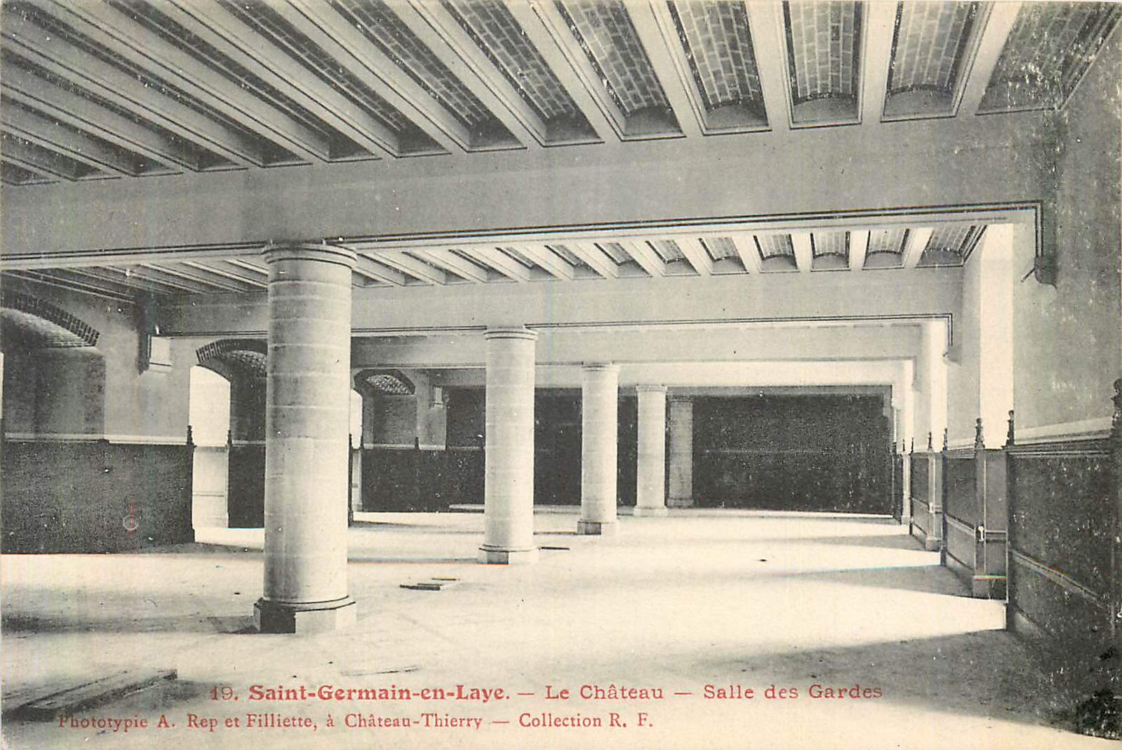 Saint-Germain-en-Laye — Le Château — Salle des Gardes — Phototypie A. Rep et Filliette, à Château-Thierry — Collection R. F.
