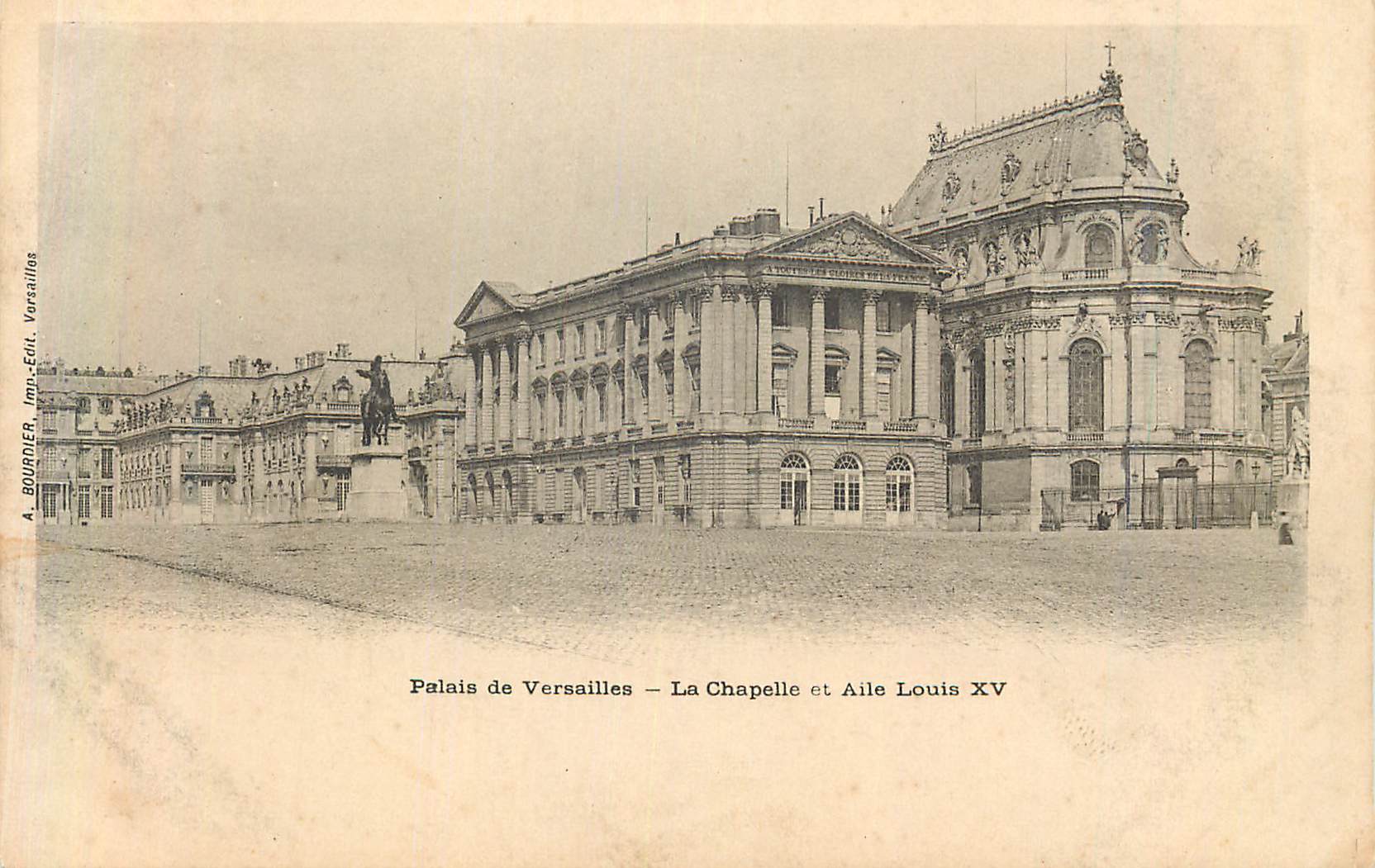 Palais de Versailles — La Chapelle et Aile Louis XV — A. BOURDIER, Imp.-Édit. Versailles
