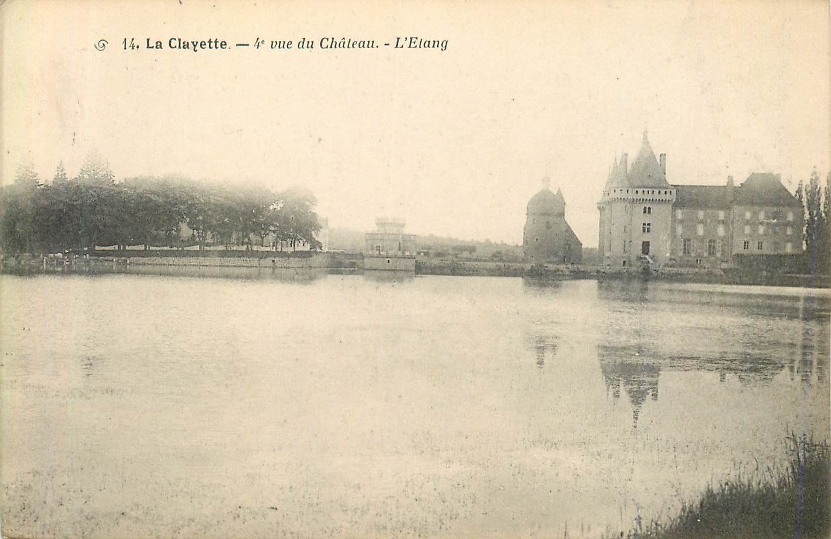 La Clayette — 4e vue du Château - L'Etang — Édition Libertas, Lyon