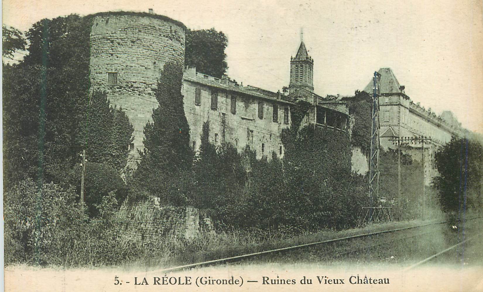LA RÉOLE (Gironde) — Ruines du Vieux Château