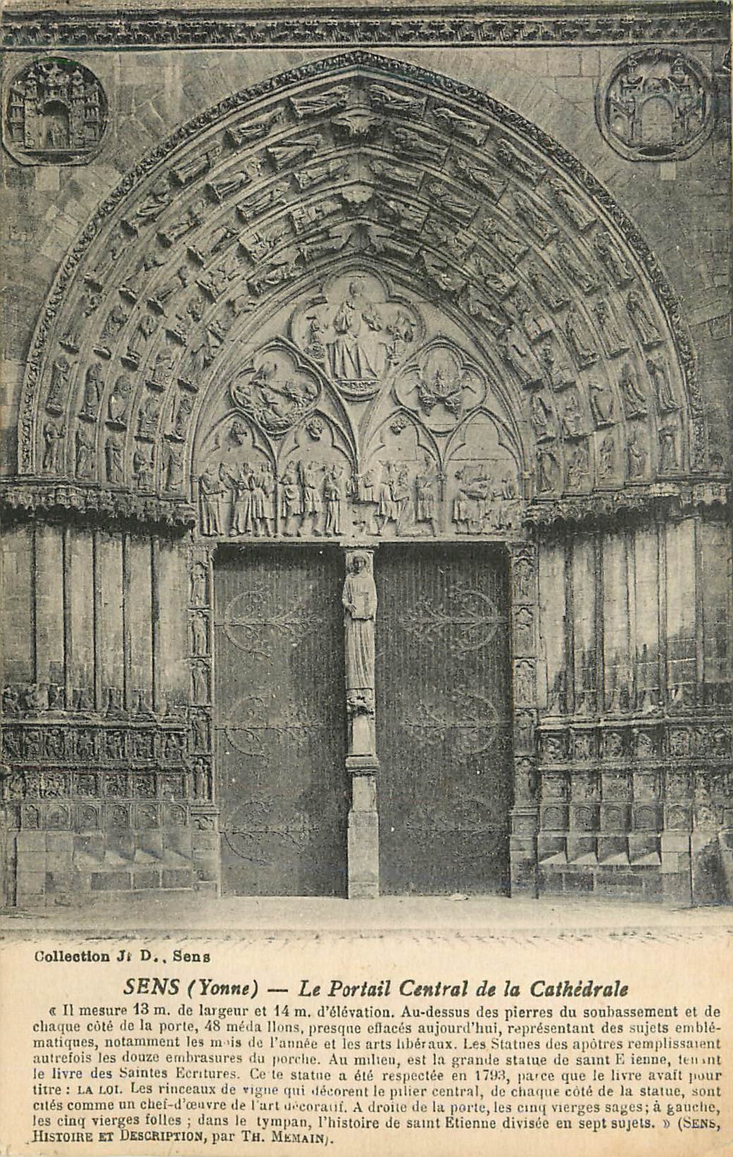 SENS (Yonne) — Le Portail Central de la Cathédrale — Histoire et Description, par Th. Memain