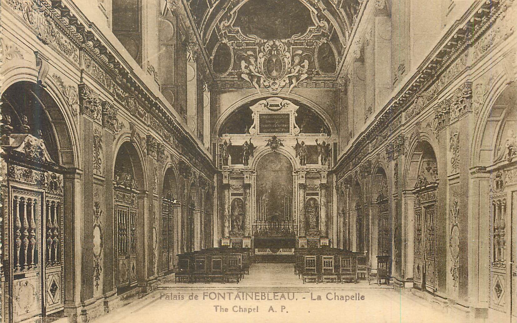 Palais de Fontainebleau — La Chapelle — A.P.
