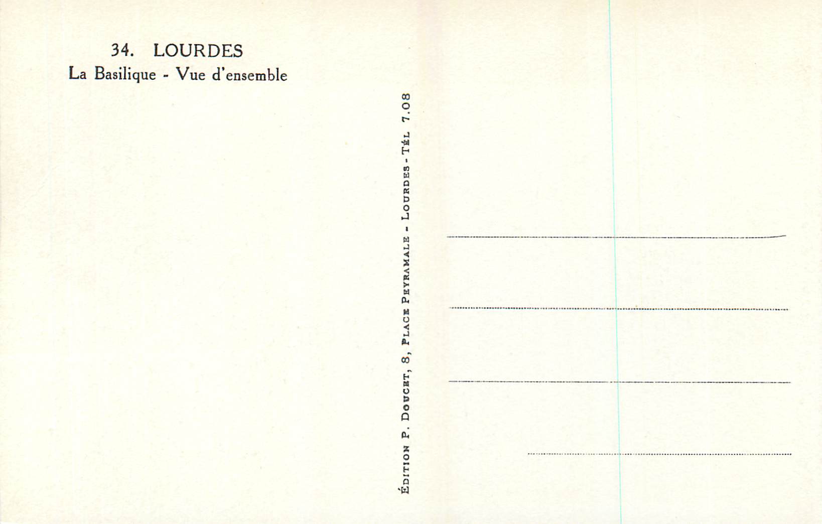 Lourdes — La Basilique — Vue d'ensemble — Édition P. Doucet, 8, Place Peyramale — Verso