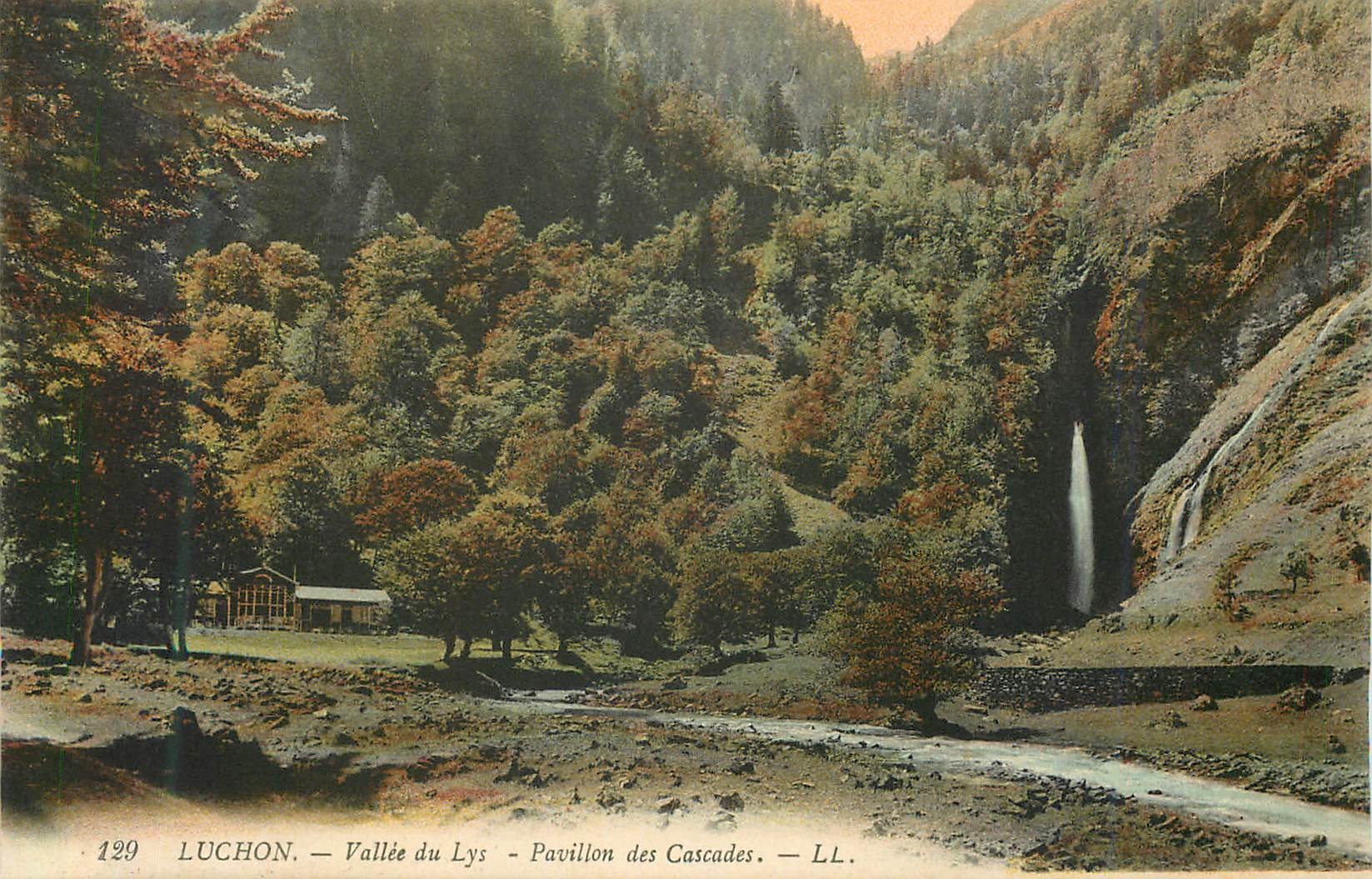 Luchon — Vallée du Lys — Pavillon des Cascades — LL. — n°129