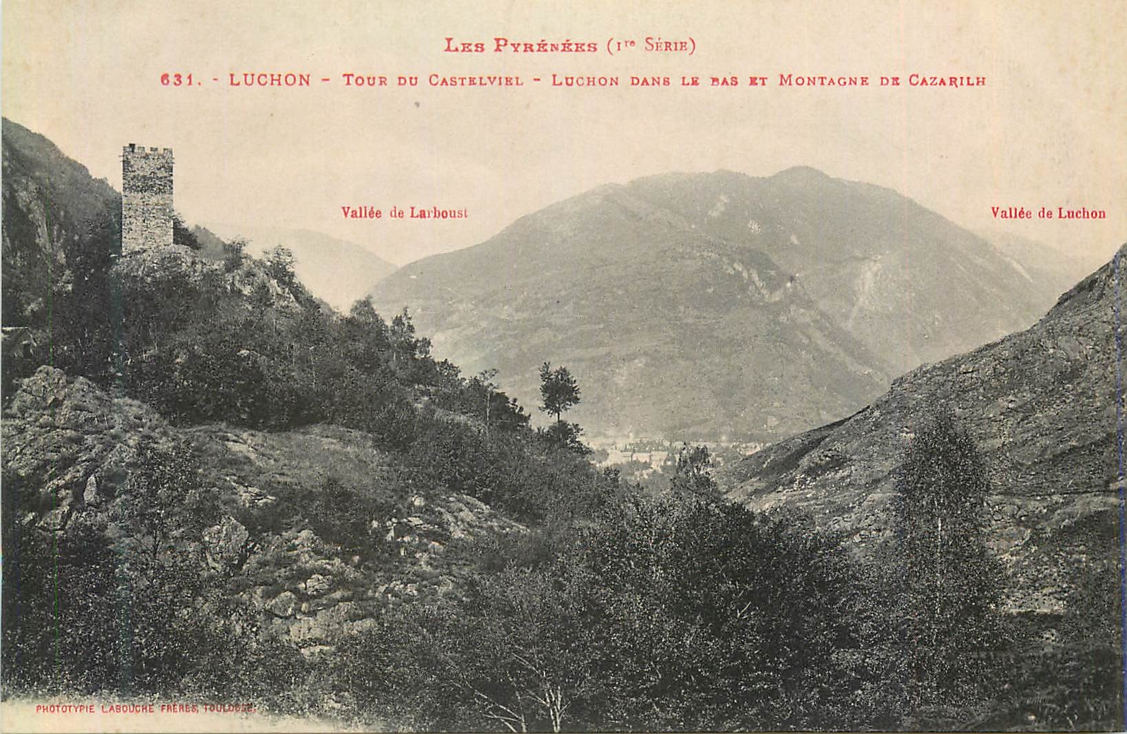 Luchon - Tour du Castelvriel - Montagne de Cazarilh — Les Pyrénées (1ère Série) — Phototypie Labouche Frères Toulouse