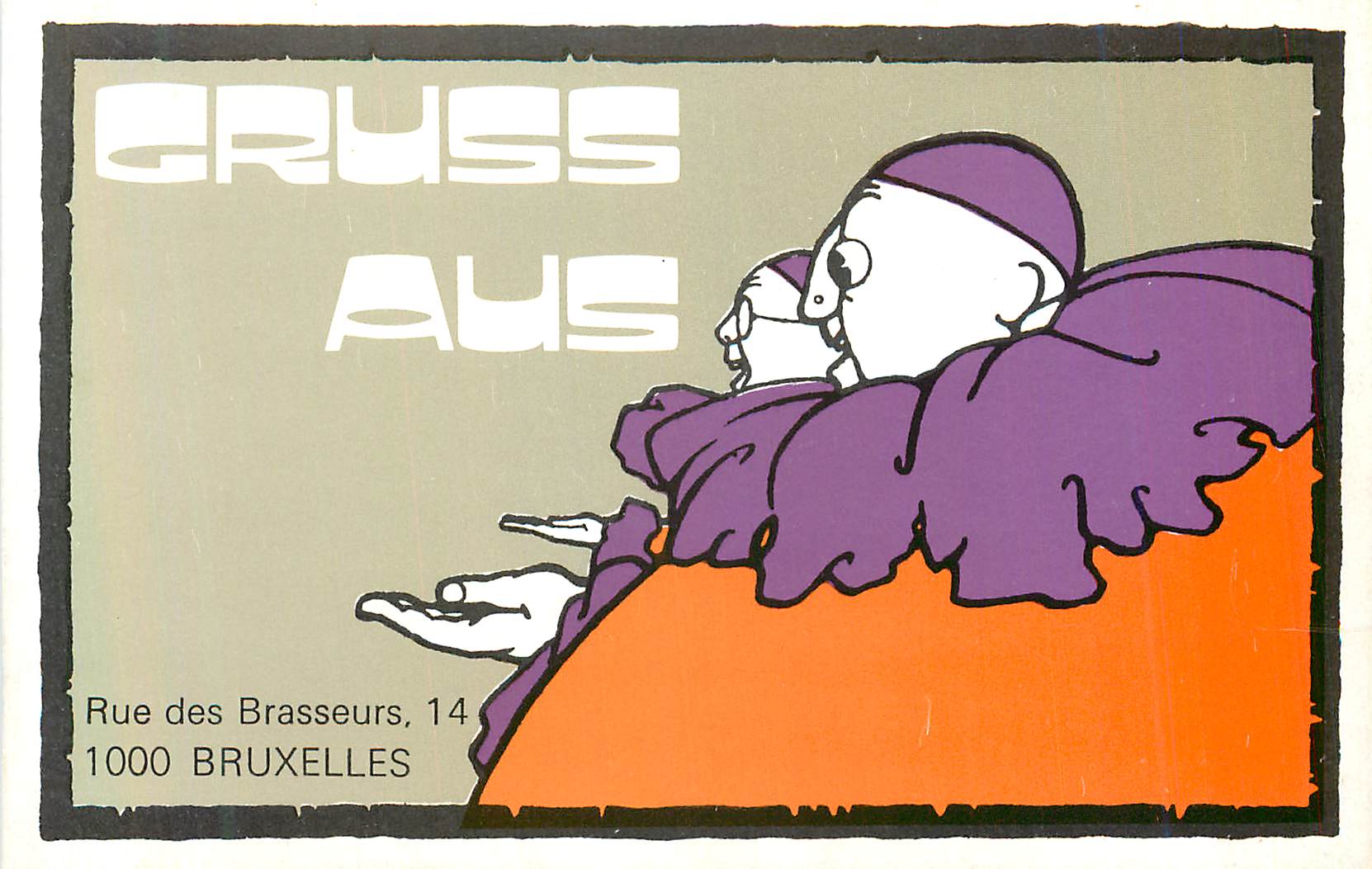 Grüss aus — Rue des Brasseurs, 14 — Bruxelles